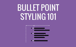 Bullet Point Styling 101