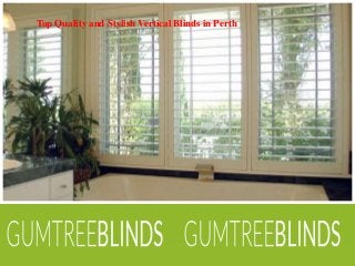Top Quality and Stylish Vertical Blinds in Perth
 
