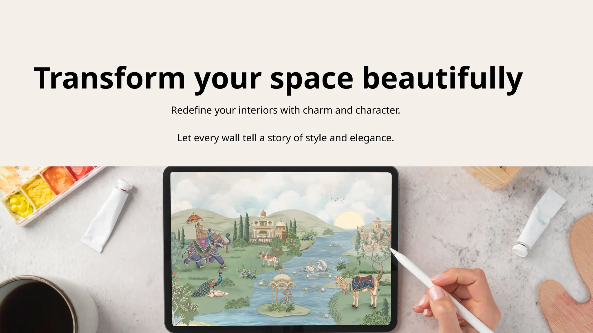 Transform your space beautifully
Redefine your interiors with charm and character.
Let every wall tell a story of style and elegance.