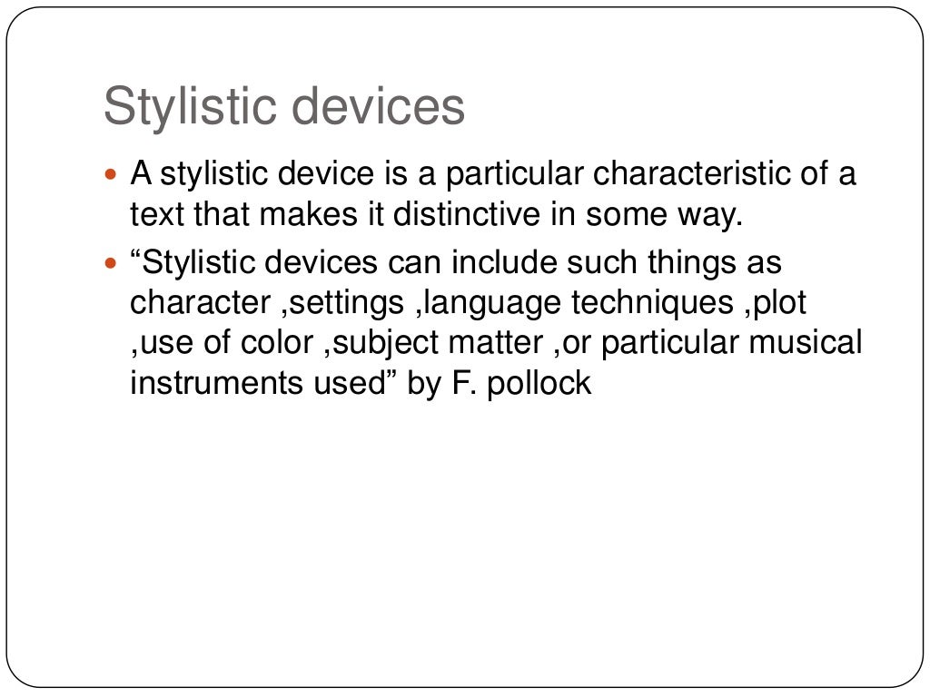 Stylistic Devices