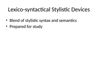Comprehensive Guide to Lexico-Syntactical Stylistic Devices in Language ...