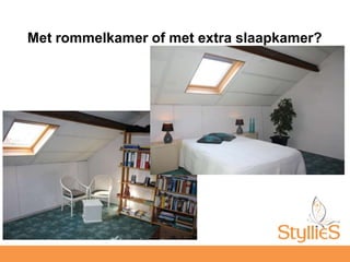 Met rommelkamer of met extra slaapkamer?