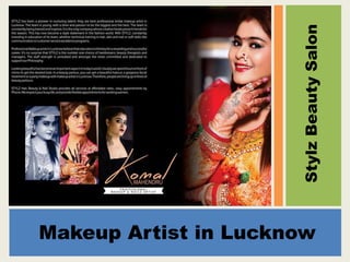 Makeup Artist in Lucknow
StylzBeautySalon
 