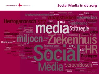 Social Media in de zorg
 