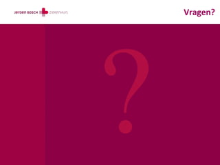 Vragen?
 
