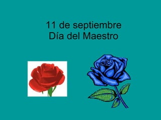 11 de septiembre Día del Maestro 