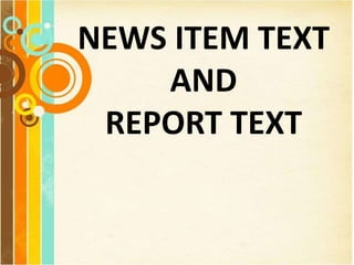 NEWS ITEM TEXT
AND
REPORT TEXT
 