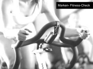 Marken- Fitness-Check

 