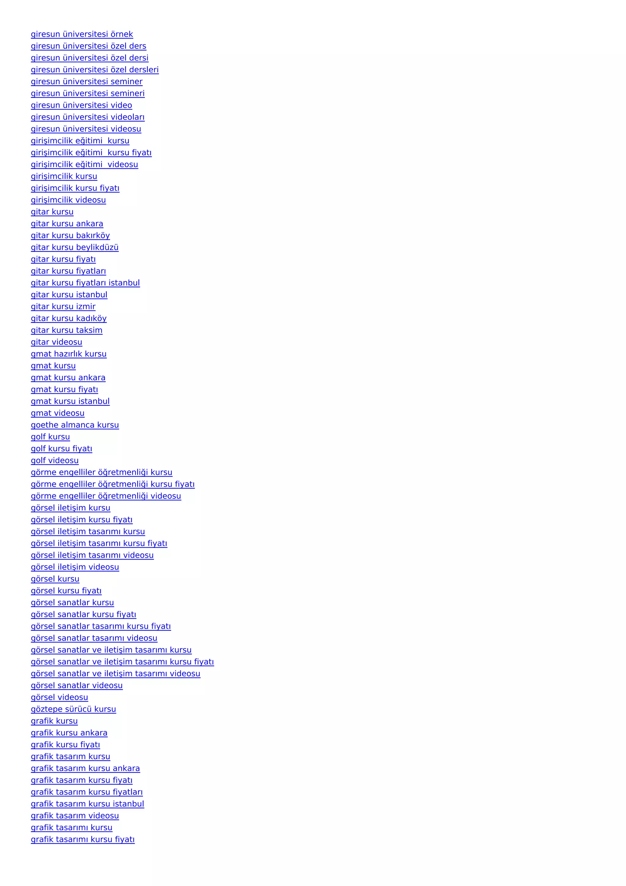 giresun üniversitesi örnek
giresun üniversitesi özel ders
giresun üniversitesi özel dersi
giresun üniversitesi özel dersleri
giresun üniversitesi seminer
giresun üniversitesi semineri
giresun üniversitesi video
giresun üniversitesi videoları
giresun üniversitesi videosu
girişimcilik eğitimi  kursu
girişimcilik eğitimi  kursu fiyatı
girişimcilik eğitimi  videosu
girişimcilik kursu
girişimcilik kursu fiyatı
girişimcilik videosu
gitar kursu
gitar kursu ankara
gitar kursu bakırköy
gitar kursu beylikdüzü
gitar kursu fiyatı
gitar kursu fiyatları
gitar kursu fiyatları istanbul
gitar kursu istanbul
gitar kursu izmir
gitar kursu kadıköy
gitar kursu taksim
gitar videosu
gmat hazırlık kursu
gmat kursu
gmat kursu ankara
gmat kursu fiyatı
gmat kursu istanbul
gmat videosu
goethe almanca kursu
golf kursu
golf kursu fiyatı
golf videosu
görme engelliler öğretmenliği kursu
görme engelliler öğretmenliği kursu fiyatı
görme engelliler öğretmenliği videosu
görsel iletişim kursu
görsel iletişim kursu fiyatı
görsel iletişim tasarımı kursu
görsel iletişim tasarımı kursu fiyatı
görsel iletişim tasarımı videosu
görsel iletişim videosu
görsel kursu
görsel kursu fiyatı
görsel sanatlar kursu
görsel sanatlar kursu fiyatı
görsel sanatlar tasarımı kursu fiyatı
görsel sanatlar tasarımı videosu
görsel sanatlar ve iletişim tasarımı kursu
görsel sanatlar ve iletişim tasarımı kursu fiyatı
görsel sanatlar ve iletişim tasarımı videosu
görsel sanatlar videosu
görsel videosu
göztepe sürücü kursu
grafik kursu
grafik kursu ankara
grafik kursu fiyatı
grafik tasarım kursu
grafik tasarım kursu ankara
grafik tasarım kursu fiyatı
grafik tasarım kursu fiyatları
grafik tasarım kursu istanbul
grafik tasarım videosu
grafik tasarımı kursu
grafik tasarımı kursu fiyatı
 