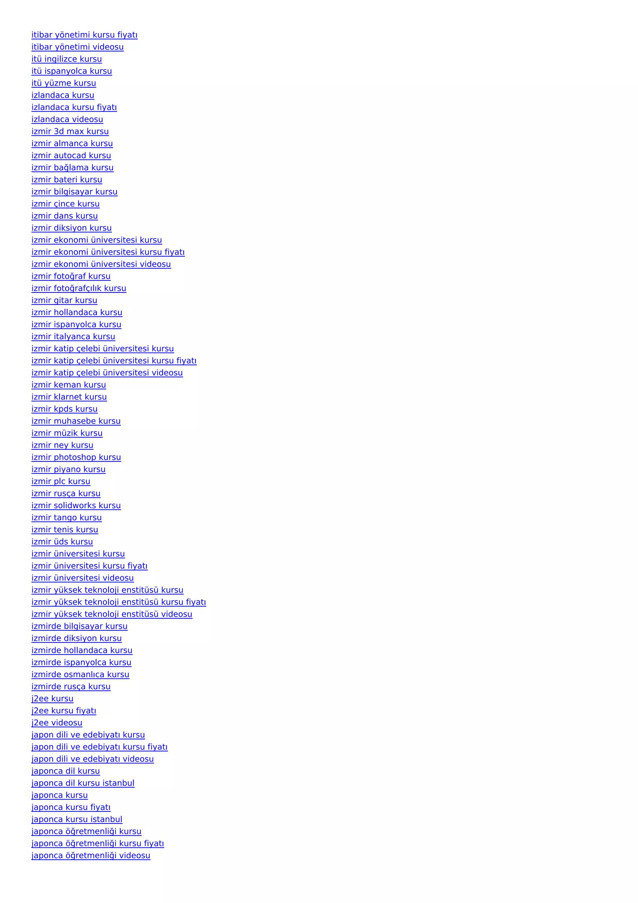 itibar yönetimi kursu fiyatı
itibar yönetimi videosu
itü ingilizce kursu
itü ispanyolca kursu
itü yüzme kursu
izlandaca kursu
izlandaca kursu fiyatı
izlandaca videosu
izmir 3d max kursu
izmir almanca kursu
izmir autocad kursu
izmir bağlama kursu
izmir bateri kursu
izmir bilgisayar kursu
izmir çince kursu
izmir dans kursu
izmir diksiyon kursu
izmir ekonomi üniversitesi kursu
izmir ekonomi üniversitesi kursu fiyatı
izmir ekonomi üniversitesi videosu
izmir fotoğraf kursu
izmir fotoğrafçılık kursu
izmir gitar kursu
izmir hollandaca kursu
izmir ispanyolca kursu
izmir italyanca kursu
izmir katip çelebi üniversitesi kursu
izmir katip çelebi üniversitesi kursu fiyatı
izmir katip çelebi üniversitesi videosu
izmir keman kursu
izmir klarnet kursu
izmir kpds kursu
izmir muhasebe kursu
izmir müzik kursu
izmir ney kursu
izmir photoshop kursu
izmir piyano kursu
izmir plc kursu
izmir rusça kursu
izmir solidworks kursu
izmir tango kursu
izmir tenis kursu
izmir üds kursu
izmir üniversitesi kursu
izmir üniversitesi kursu fiyatı
izmir üniversitesi videosu
izmir yüksek teknoloji enstitüsü kursu
izmir yüksek teknoloji enstitüsü kursu fiyatı
izmir yüksek teknoloji enstitüsü videosu
izmirde bilgisayar kursu
izmirde diksiyon kursu
izmirde hollandaca kursu
izmirde ispanyolca kursu
izmirde osmanlıca kursu
izmirde rusça kursu
j2ee kursu
j2ee kursu fiyatı
j2ee videosu
japon dili ve edebiyatı kursu
japon dili ve edebiyatı kursu fiyatı
japon dili ve edebiyatı videosu
japonca dil kursu
japonca dil kursu istanbul
japonca kursu
japonca kursu fiyatı
japonca kursu istanbul
japonca öğretmenliği kursu
japonca öğretmenliği kursu fiyatı
japonca öğretmenliği videosu
 