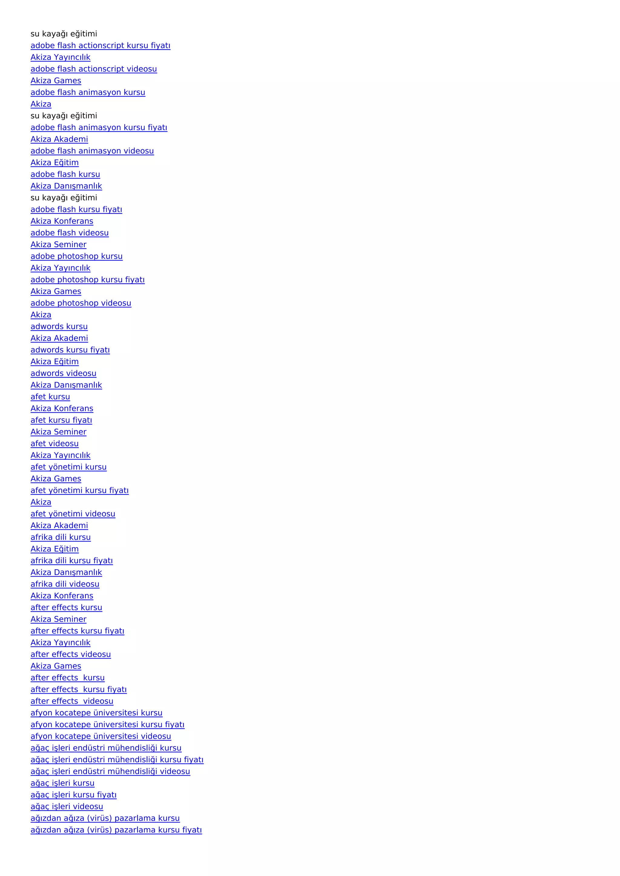 su kayağı eğitimi
adobe flash actionscript kursu fiyatı
Akiza Yayıncılık
adobe flash actionscript videosu
Akiza Games
adobe flash animasyon kursu
Akiza
su kayağı eğitimi
adobe flash animasyon kursu fiyatı
Akiza Akademi
adobe flash animasyon videosu
Akiza Eğitim
adobe flash kursu
Akiza Danışmanlık
su kayağı eğitimi
adobe flash kursu fiyatı
Akiza Konferans
adobe flash videosu
Akiza Seminer
adobe photoshop kursu
Akiza Yayıncılık
adobe photoshop kursu fiyatı
Akiza Games
adobe photoshop videosu
Akiza
adwords kursu
Akiza Akademi
adwords kursu fiyatı
Akiza Eğitim
adwords videosu
Akiza Danışmanlık
afet kursu
Akiza Konferans
afet kursu fiyatı
Akiza Seminer
afet videosu
Akiza Yayıncılık
afet yönetimi kursu
Akiza Games
afet yönetimi kursu fiyatı
Akiza
afet yönetimi videosu
Akiza Akademi
afrika dili kursu
Akiza Eğitim
afrika dili kursu fiyatı
Akiza Danışmanlık
afrika dili videosu
Akiza Konferans
after effects kursu
Akiza Seminer
after effects kursu fiyatı
Akiza Yayıncılık
after effects videosu
Akiza Games
after effects  kursu
after effects  kursu fiyatı
after effects  videosu
afyon kocatepe üniversitesi kursu
afyon kocatepe üniversitesi kursu fiyatı
afyon kocatepe üniversitesi videosu
ağaç işleri endüstri mühendisliği kursu
ağaç işleri endüstri mühendisliği kursu fiyatı
ağaç işleri endüstri mühendisliği videosu
ağaç işleri kursu
ağaç işleri kursu fiyatı
ağaç işleri videosu
ağızdan ağıza (virüs) pazarlama kursu
ağızdan ağıza (virüs) pazarlama kursu fiyatı
 