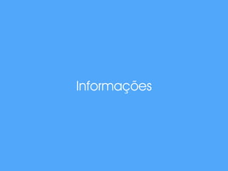 Informações 
 