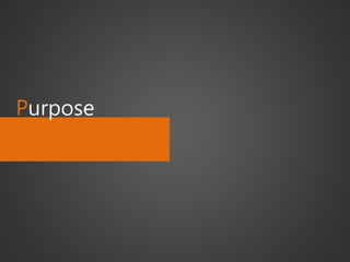 Purpose  