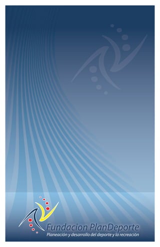 Fundacion PlanDeporte 
Planeación y desarrollo del deporte y la recreación 
