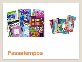 Passatempos
 