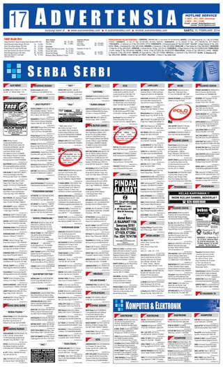 17

ALAT BERAT
JL:LODER, BEGU,FORKLIFT 1-10 TON
Hub:081 127 1069,Bs Kredit 1-3Th
00992022014-2

** BAHAN BANGUNAN **
BAHAN BANGUNAN

SABTU, 15 FEBRUARI 2014

BINATANG RUMAH
kanakan beagle betina,2bln,
b'kualitas,lucu.hub:083838787733
01A15B141AC-2

BIRO
** BIRO JASA **JASA

KOS

* TIKET *

BOGA

BURSA TIKET MURAH - ONLINE !!!
Smg:3584141-8442468, Ung:6924040

* KATERING *

01A15B141GM-2

BIRO PERJALANAN
** BIRO PERJALANAN **

SARASCAT PktPrkwinn9JtPrasmn22,5
00JlKolSugiono4:3546612/70600026
01051022014-2

* JASA PROPERTY *

* HAJI *

* RUMAH MAKAN *

LAIN-LAIN

SDIA KOS EXCLUSIV(SemiApartment)
Ut Wnt Karier.Fas KM Dlm,AC,WiFi
Loundry,Brsh2 Kmr.T.024 40077707
024 40077770; Pin BB 31119FCA

JUS MANGGIS +NONI(PACE)+D.SIRSAK
"Santhian"350mm,175Rb,FreeOngkir
Regatta,024-3552139- BB 2968E3BC

01042022014-4

TERIMA KOS2AN Pria,Wnt,Keluarga,
Kmr Mandi Dalam.Hub:Jl.Kedondong
Dalam I No 400A.Telp 024-8318983
01030022014-3

DESIGN GAMBAR Rmh,Kantor 20Rb/m2
Renov,BangBaru,Standart 1,8Jt/m2
Mnengah2,2Jt/m2,MwahMlai2,5Jt/m2
Hub: Ir.Joko.S, 081 6425 3315

APAPUN ACR ISTW ANDA,Rayakan Hny
diTanGoei,PktMulai29Rb/Org,Ruang
AC,Parkir Ls.Tanjung 25/3542521
01A15B141AL-3

01042022014-4

ENJOY DISC 30% WITH MEGA CC.
At Kobe Garden. RSUP. 7479543

MAHAKARYA GYPSUM & TRUSS Spesial
Plafon,Partisi,LisGypsum&BajaRgn
Sukarno Hatta 220. 024-70704199
01026022014-3

JAYA CONST Bangun/Renov,Rmh,Ruko
Gdang,Gdung,Interior.Free Design
1,8Jt-2,5Jt Promo :081228010654
01A15B141PT-3

ONNA Window Fashion
TiraiJendela(RolerBlind,Vertical
Wooden Blinds,Roman Shades dll)
Kassa Nyamuk(Magnetic,Lipat dll)
Pintu&Partisi(Exona,FodingDoor,
Lipat Doors,Shower Screen)
Puri Anjasmoro DD.I/5 Ph7608065
Ruko Mataram Plaza B/2 Ph3560058
Patimura No.6-F Ph3544857 Smg
Kimangunsarkoro 812B Ph76588098.

Pengin Bangun Rmh Baru,Renovasi
Ruko/Pertokoan&Gudang,Hrga Murah
BerPglmn08773216526/089623565319
01051022014-3

PERMATA CONSTRUCTION PromoBorong
Bangunan,Bgn Br,Mwh,Sdrhn,Renov,
Kos2n,Rapi,Brkwlts&Prof:70378118

01033022014-3

STAR ALMN FOLDING GATE,CANOPY,
Tenda Krey,RollingDoor,Rak Siku,
Mt.Haryono 664 Ph3511181-3586666
01A15B141CH-3

PRAKTIS SPECIAL CANOPI,F.GATE,
Pagar,K.Alm,T.Putar.Hub:Jl.Gajah
RayaNo.7A Ph.024-6710938(DpnBRI)
01033022014-3

BAJA RINGAN + GYPSUM.Renov Kuda2
Kayu/Plafon Kropos GantiGalvalum
Lrkota Hrga Tetap.T:024-70999798
01026022014-3

BAJA RINGAN JUAL Batangan+Pasang
HrgPabrik.Garansi SNI.Jl.Ngalian
Raya 1.Ph:024-70673902 /70885477
01033022014-3

JAYA CANOPY: Canopy 125Rb/m2
Rangka Atap Baja Ringan 115Rb/m2
+ Tralis Pagar.T.70674401
01A15B141CK-3

SPESIALIS CANOPY 245rb/m2 Cepat
Garansi10Th70807555/081901900222
01034022014-2

SAVITRI CANOPY,FGATE,RTANGGA,SS,
Pgr Jl.Peres74 Ph3541874-3551406
01A15B141CH-2

SEMARANG DOOR CENTER,VARIA Folding Gate&Kanopi,Merak27,3540215
01A15B141AL-2

SEMARANG DOOR CENTER,BIOFIL,
Angzdoor.Jl.Merak 27,T.3540215
01A15B141AL-2

ISTANA: Folding G,Canopy,Pagar
Kusen Alum,Gypsum.T:024-40080930
01021022014-2

SPECIAL CANOPY BALKON,PAGAR,Murah,Cepat.Hub:76740494-70103473
01A15B141CK-2

SEMARANG DOOR CENTER,PntGrsiBesi
Kayu,Varia,UPVC,Biofil.3540215
01A15B141AL-2

** Bi A' Unillah Umrah **
Brkt 18 Mrt,9 Hr,Hotel *4,Pswt
Lsng Jeddah+Tiket Domestik,Fas
Exclusive,Biaya $1900,Seat Terba
tas.Hub:024-8450030/081237886886
082220219595 / 085640000369
00983022014-6

UMROH 2 APR $1875 Sheet Terbatas
RimaTour(024)7460800/08179556696
01A15B14AGL-2

01030022014-2

00842022014-2

SPECIALIS KEBOCORAN ATAP,Talang,
Dak,Km.Mandi. Hub:081327734117

01A15B141AL-7

01007022014-2

01042022014-2

* KONSULTAN *

PROMO UMROH BERSUBSIDI paket 9hr
hrg mulai 15,5jt Terbatas. Mart,
April,Mei,Juni hrg mulai 18,5jt,
Emirate,Hotel*4.PT Multazam Tour
Telp:024-70956545 / 085226196629
01054022014-5

JASA PENYUSUNAN SPT PAJAK&JUAL
Prog.Akuntansi.Hub:081325110140
01A15B141AL-2

* PENGIRIMAN BARANG *

PT.NAJAH,UMROH TURKI,AQSHO 15Hr,
Pswt.Lsng.Medinah (Sdh ada Group
34Jemaah) Brngkt Tgl.27-Maret-14
Reguler 23-Maret-14.10Hari. Hub:
76744010/ 76745612/ 081325702228
01033022014-5

SRT MOVERS JASA PINDAHAN,PACKING
Trucking Indonesia & Int'I.024761 8570/9107 3351/081390247559
01051022014-3

RTE MOVER Tlp.70364787 / 7628979
Js Pindhan-Pngrmn Mbl&Brg se-IND
01042022014-2

OTT JASA PINDAHAN & TRUCKING
Hub:024-70877831/081328314976
01051022014-2

* SERVIS (PANGGILAN) *
SERV KILAT Mrh&Grnsi 24jam AC,AC
Kulkas,M.Cuci,JetPump,P.Air,Disp
W.Heater,Buat Sumur Bor D/L.Kota
024-3584788-70991292 Jl.Dr.Cipto
01053022014-4

PAK NO TEHNIK T,6717399/70903277
P.Air,JetPam,MCuci,W.Heater,Klks
2Pt,TV,K.Gas,AC,P.Air,Instalasi,
Pipa,BuatSmrBor,LbrBk,LsgJd24Jam
01033022014-4

"SPESIALIS" - - - - LIBUR BUKA
AC,AC,Kulkas,M.Cuci...Ph.7624896
-91122224...Panggil Murah Grnsi!
00783022014-3

SONY,TOSHIBA SHARP,LG,POLYTRON.
Spesialis ServiceTV Langsung Jd
diTempat,Bergaransi(O24)7O1OOO75
01A15B141AL-3

UNTUK APAPUN KEBUTUHAN ANDA!!!
Kami Siap Mlayani,JsMulai1,25%/
Bln dg Pros Cpt,SyrtMdh,JkWaktu
sd 5th,Jmn Srtfkt/BPKB.Hub Sgr:
KSP Primadana:Wahidin-8441882/83
Srondol-7498181,Ungarn-6926060/
7070,Ngalian-7600066/16,Mjpahit6724888,Purworejo-(0275)323987
Yogyakarta-(0274)555123.
KRDT MULTIGUNA BgMulai0,25%.Plafond sd 10M.Bs u/Apapun Kbutuhan
Anda.Hub:BPR GunungRizki,KtrPst:
6705442,Puri:7614965,Bymnk:7475755,KdMndu:6706642,Gjhmd:3515088
Ngaliyan:7623338,Ungrn:76913131,
Genuk:6581697.Kartasr0271-738566

INTR:MURAH & BERKUALITAS,Kitchen
Set,Tmpt Tidur,dll.0822297172464

GBR RMH Detail+3Dimensi+RAB700Rb
Hub:085727383853,024-70284214

BPR/BUTUH UANG
** BPR/BUTUH UANG **

01A15B141AL-9

01A15B141PT-3

CANDIPAWON 1 BgnBr/Renov RmhTgl/
Kntr/Villa & ME equip.0811272372

01A15B141CH-10

BAJA RINGAN ANJASA Jual BATANGAN
&PemasanganBerkwalitas.HrgPabrik
Hub:(024) 70177774/ 081226567899

01033022014-2

UMROH ROMADHON Bagai Haji DgNabi
"MegaRozaq"Resmi.Ijin:D/21. 10Hr
Awl 25jt,33HrFul 37jt,10/13Akhir
27jtMrtApr$1700,4xSeBlnInden2015
$1500Siliwangi640Sms081326047718

BPR KINIBALU KREDIT MULTIGUNA
Jam BPKB Rd 4/Srtfkt,Proses Mdh
Bunga Murah,TakeOver TopUp. Hub:
Yazed 7074 4383; Wanto 7023 8415

SEWA BUS PARIWISATA AC/NON AC
27,31,35,39,55,65 Seat 2012
Sewa Non AC Dpt AC Ekonomi.Hub:
024-70112889/70445558/6718303-4
02027012014-4

BUS NUGROHO AC/NON AC/EKONOMIS
59/50/38/31/27/13 Seat Th'2013
Melayani Tour Jl.Kawi I/13 smg
Ph(024)8318454-8504071-70286647

01042022014-2

CANOPY PLUS MURAH KWALITAS 125/m
Pagar,Teralis,Dll.024-7023 2415
01042022014-2

JayaKarya Mlyni Canopy,Pagar,Tra
lis dll.Hrg Miring Hub.7057 1242
01042022014-2

BARANG SENI/ANTIK
** BARANG SENI/ANTIK **

* SUMUR/WC *
RODAMAS KRS LimbahWC MblBrTdkBau
Msn Otmts,Dlm&Luar Kota,Lbr Buka
Ph:85O5943/7O721444/O81228439996
01032022014-3

Gestun 1,3% & pelunsn Jl.Mayjend
Sutoyo 24 Ungaran.T:08994048736
01A15B141AC-2

KREDIT 50jt KEATAS JAM SERTPKAT
ProsesMdh.TakeOverTopUp*70744383
01042022014-2

CENDANA KRS WC MOBIL BARU
Dijamin Cepat,Bersih&Memuaskan
Hub:(024)3542653 - 3562498
01A15B14WWS-3

* BENDA PUSAKA *
GRAHA PUSAKA GALERY SMG MENERIMA
Jual Beli Keris,Pedang,Tombak &
Brg Antik Jl.Gg.Durian Dlm I/1
B.Manik Hub:R.Fajar 082135919998
01A15B141PT-4

**BINATANG RUMAH
BINATANG RUMAH **
SEDIA:INDUKAN /SIAPAN KENARI JTN
& Btn F1,AF.Hub: Tamtama Barat
VII/168 Saptamarga JangliJrobang
Jatingaleh Smg, 085 868 271 330

MURAH GESTUN 1,3% PELUNASAN 1,8%
Kami Bantu.Hub:(024) - 91046888

HIBURAN
** HIBURAN **

SEDOT WC JGN TGODA HRG MRH CPT
Penuh Lg Rugi 2X.Hb:Doremon Jaya
Sjk 1980.T:024-6722939/76729596
01042022014-3

SANTOSOJAYA KRS WC&LBH,TANJUNG 8
Ph(024)3548090-3542438-3542439
01A15B141PT-2

BINTANG SEDOT LIMBAH WC MURAH
Bersih(024)70646596/081901141395
01042022014-2

SEDOT WC&LIMBAH Mobil Baru,Jujur
MurahTdkBau:7608717/081228770338
01042022014-2

SEDOT WC MAMPET WASTAFEL,Sal.Got
TnpBongkarGrsi.70119712-70113454
01033022014-2

* KOLAM RENANG *
SWIMMING POOL GOLDEN HILL Bukit
Duta 2-4 Bkt Sari.Ph.024-7473191

01042022014-2

01A15B141TT-2

KEHILANGAN
** KEHILANGAN **

01034022014-2

Weding550rb MercyKompresor Camry
Altis Civic Accrd Alphrd70193776

01004022014-3

JL CPT: PITBULL JANTAN,STB Jinak
Hub: 081 328 355 319
01A15B141CK-2

JUAL ROOTWEILER~Anak Import & Se
dia Pejantan Kawin.T:08122578910
01A15B141HZ-2

* TIKET *

01A15B141TT-2

LES PRIVAT KEYBOARD 8 PIANO,Dijamin Pasti Bisa!Hub:08156581604
00868022014-2

PELUANG USAHA
** PELUANG USAHA **

01A15B141PT-2

TOPAS TV Hny 50Rb/Bl(31 ch+FTA)
Thn Sgala Cuaca.Hub.08562665355
01042022014-2

TERIMA ANTAR JEMPUT ANAK SEKOLAH
024- 7050 1635 / 08 190 195 1010
01034022014-2

BAKTERI SEDOT LEMAK TURUN
25 KG. 081332077899
01A15B144YG-2

BIKIN KAOS/HEM Sragam2,Tas,Topi
Kerjaan Bagus/Rapi. 70281500
01042022014-2

GROSIR KOYO BAMBO.KINOKI,Pelangsing Hub:08156634576/02470346011
01A15B141PT-2

JASA LapKeuangan&SPT Pajak Biaya
Terjangkau :08156634576/70346011
01A15B141PT-2

Dijual tempat usaha bisnis,pggir
jln raya Ngalian (STE Kompleks
pertokoan+resto+Lahan Parkir
dll) Penghasilan ± 150jt/bln,
harga 12M(nego) T:08122811272 /
7017 1718/ 70 223 226/ 70142244

01030022014-3

JUAL/HEMAT BBM Motor/Mobil
(Murah) Hub:0857 4133 3288
01052022014-2

JUAL TAHU BAKSO Halal,Enak,Lebih
Besar,Mkn Khas Smg.081326663434
01026022014-2

AGEN PAKET ISI ULANG+Oz 15jt Lkp
Mewah.Hub:085727372888,7044 4402
01A15B141CN-2

DKTRKN TMP USH DiDpn Undip Tmbl,
11x5m,Strtgs+Prlkpn.081325203353
01033022014-2

JUAL:EDUTOYS &Merchandise Custom
Hub:Aurellshop 08156502497

01A15B141CN-6

01A15B14AGL-2

KARPET SPON Bergambar Macam2 Kar
tun Lagi Buming,Dijual Laris Manis Kayak Kacang Goreng dan Kami
Distributornya se Indonesia
Hub:Erik, 081 317 248800

BU:DIOPERKAN/ DJUAL UsahaLOUNDRY
Strategis,Ramai.Hub:024-70312453

01A15B141CK-5

PELUANG EMAS OPER KONTRAK USAHA
Franchise Resto Populer yg Sdh
Berjalan,Lokasi Strategis Dekat
Alun2 Kota Salatiga,Dijual Cepat
Hub:081919191500 & 024-70673780
00693022014-5

PENDIDIKAN

01033022014-2

MODAL $250 Hsil ±$8400 dlm 2Th
(OnlineShoopingMall)082225158055
01003022014-2

PSG LoketLstrk,TLP,PAM,Kom+Print
Modem+ID CM1,5jt.Hp:081228111374
00973022014-2

DCR:AGEN PENGHEMAT BBM,Mdl 80rb,
Pnghsilan sd Jutaan.087747978745
00990022014-2

** PENDIDIKAN **
PENDIDIKAN

SERVICE SPRING BED & SOFA.GANTI
Cover,Busa,Per.Hub:(024)70921001
01046022014-2

01021022014-2

00811022014-2

TBG GAS & BRG BEKAS SISA MATRIAL
Bgnn.DihargaiPantas:085741800576
01034022014-2

ACCU MOBIL NS40=295,NS60=335,
NS70=435TTSmgIndahE2/12-70309696
01A15B141CK-2

PELUANG USAHA
INGIN SUKSES BISNIS KULINER?
Franchise Sdh Ternama/Utk Konsep
Baru/Konsultan Pengembangan
Hub:081901872229/08112769891
00982022014-4

** LISTRIK LISTRIK
**
Psg Baru/TbDaya /PsgInst/SLO/Pba
ikan.CV.Manunggal: 085641118828
01042022014-2

MESIN-MESIN
** MESIN **

ACCU S.O.S SALE IncoeNS40Z=320rb
NS60=340rb,NS70=450rb(TT)Layanan
Antar24jam(Smg-Ungaran).HariBsr&
MggBuka.AnjasmoroRy43 T:70900911
Sukun Ry 5 Banyumanik T:70409911
Prof Hamka32 Ngaliyan T:76631871
01A15B141GM-6

KARPET SPON Bergambar Macam2 Kar
tun Lagi Buming,Dijual Laris Manis Kayak Kacang Goreng dan Kami
Distributornya se Indonesia
Hub:Erik, 081 317 248800
01A15B141CK-5

IDEA MEBEL JAVA MALL PROMO
Deposit Design Disc.50%
Kunjungi Stand Kami Lt.Dasar
CP:024-70721508-70856554
01051022014-4

PINDAH RUMAH /BOSAN DGN BARANG
Anda Hub: BaBeKu Telp. 8417629
Dibeli Semua Barang Bekas Anda
Banyak Barang Datang

TRI ARGA KENCANA
Genset Volvo, Cummins, Man,
Deutz, Yanmar
Sales, Service & Spare Parts
Rental
(024) 671 - 5384, 671 - 2178
01A15B141GM-6

SUPLIER ALAT BENGKEL RESMI & GRS
Cash & Kredit:Hidrolis Cuci,Snow
Spooring, Balancing,Tyre Changer
Scan, Nitrogen Generator, Oven
PT. Aneka Perkasa Masindo
Telp:024-6716887/ 081.642.77.434
01034022014-6

JUAL MSN BEVEL: BOVONE 362(ITALI
Bavelloni SB 1(Itali).Msn Gosok:
Schiatti A FPS 50 (Itali).Mesin
Laminated(China),Ali,08161929950
01A15B141CK-4

JL MESIN BUBUT,MESIN PECAH BATU
Tekuk Plat,Kanguru Slt III/5 Smg
6708340/08122876985,BsKrdt 1-3Th
00992022014-3

JL MsnPtg WOHLENBERG IstwUk79x81
Otomatis.33Jt Ng *O819 O19O 1611
01032022014-2

BU JUAL BWH HRG PSR EX RMH WALET
Msh Ada Hasil±3Kg/Panen.LT:760m2
LB:1000m2(3Lt)LoksTghKotaKebumen
Harga 4M Nego.Hub:081317404051
01A15B141AL-4

DICARI Distributor Untuk JATENG
Sbg Mitra Pemasaran Spare Part
Motor Hub 087879672627,081118810
86 www.hqfederal.com
01A15B144PK-4

Sabun ajaib AMOOREA untuk semua
Masalah kulit anda.Dicari agen
dg modal: 430rb.H:081931750591/
www.amooreabisnis.com
01A15B144YG-4

OPER KONTRAK LOKASI USAHA,UKURAN
5x33m2,Strategis Sekali,Depan
Alfamart Sekaran 2 Unnes.Rp.30Jt
/Th,T.085641043117/081578982358
00580022014-4

MANFAATKAN WAKTU ANDA.DCR:Wnt U/
Jd Agen Penjualan Celana Legging
&Busana Muslim.Hub:Shaha Fashion
Citypark T10 Medoho Smg.70636204
01026022014-4

PluangUsh PngurusArisanSptu,Sndl
Fashion,Tas,Dll.BnusMenarik,Diol
FshionRkDargoB16Smg-081575700195
01034022014-3

PAKET USAHA Es Krim Mini Cone
Modal 500 Jual Dikantin 1500
www.minicornelo.blogspot.com

Pesantren Multi Media El Bahar
,menerima santri baru tuk didi
dik menjadi Reporter,Desain Gr
afis, Editor & Penulis. Gratis
beaya Pendidikan tuk 20 pendaf
tar. Kirim permohonan ke:
Jl.Rajawali Gg Beo, RT13/RW39,
Banguntapan Bantul.
01A15B144YG-8

SmbutValentine DayDisc15%sd15Feb
Komputer&Bhs English di Alfabank
Jl.Kelud Ry19 T.8310002,70444592
00094022014-3

KONSULTASI Skripsi,TesisInggris/
Indonesia&Terjemahan081229742309
01051022014-2

SKRIPSI TESIS SmuaJrs&KulCptS1S2
TOEFL,Dll-70328812/ 088215236388

01035022014-3

KPR RMH KOST Br,7KT,Tnp Angsuran
081 226 602 245 / Pin 29e3 c58b
01042022014-2

01034022014-2

KE HALAMAN 18

HILANG STNK & BPKB H-3856-KF
an.Nur Aini. Hub:081228316044
01027022014-2

KONTAK JODOH
** KONTAK JODOH **

01034022014-2

NEW Alphard Vellfire,Camry,Mercy
BMW,LC:087712341717,081329391717
01A15B144SL-2

BIS WISATA Isi 30-59,Bisa JrkDkt
& Setengah Hari.Hub:081234563796

Bpk Ki Bagus Budi SH MEMBUKA
1).PengobatanAlternatif YgManjur
2).Psg Susuk Selebriti,3).Biro
Jodoh,Berbobot.085 79999 3072
kibagusbudish.blogspot.com

01A15B141RZ-2

ELF 13SEAT LUX KARAOKE 2000 LAGU
Nugroho(024)8318454-8504071 Smg.
01A15B141CH-2

AVZ/XEN/ELF 175Rb+SUPIR/StirSdri
4 Jt/Bulan*70750589/089618694884
01A15B141CK-2

01A15B141CK-5

MASIH SENDIRI? IkutTOUR JODOH ke
Bandung 18-20April.Sanggar Sekar
Asih 0813 9390 7286/024 70895541
01042022014-3

Jomblo Galau ,Gabung di Klub
Jomblo dapashi: 085 627 78 171

PROMO SEWA SHUTTLE BUS Baru
14 Seat:081 22811 0720/ 70798700
01034022014-2

01017022014-2

** KOST **

KOS

ELEKTRONIK
AHLI PASANG ANTENA TV(125rb) Dpt
1Ant,Kbl,Jek,Psng,Agen(CCTV 4jt)
(Parabola 1jt)(Indovision 149rb)
Grnsi 024-70432233/ 081399138205
01034022014-4

GLOBAL TEHNIK SewaAC BARU,GENSET
FanCool D/L Kota,Jual/Beli/Srvis
/Perbaikan AC.T:6700775-70755757
01054022014-3

1DVR 4Channel 4Camera Dome800TVL
hny 2,999jt.Persediaan terbatas
Jose CCTV,T.024-3515754/70713331
01A15B141TT-3

01A15B141CK-4

DIJUAL Cucak Rowo(Lagu,Semi Rpl
Rpl),Bekisar KongKing,LoveB Albi
no Mt Merah.087731509437(No SMS)

LAIN-LAIN
** LAIN-LAIN **

01042022014-4

01046022014-2

250Rb+SPR 12Jam Avanza Innova
Xnia.SediaELF 2013 Irma.70730146

00933022014-2

01A15B141GM-2

01051022014-2

IG RENT INOVA.AVZ.JokMbTechBrsih
Mulai 200rb*8509392/082133186285

TRM KOST P/W,KM Dlm/Luar,ParkirLuas,Jl.Siliwangi 502 Semarang

PINJAMAN MULTIGUNA Jmn Sertifikt
Wil Smg sktrnya,Hub:085293325297

00604022014-2

PRIMA Inv,Avz,Xna,Luxio,Pick Up
BsStir Sdr:70329090/081325269090

00920022014-2

JL:BAN MERK GT Uk:750x15 Ada 10
Bj,A.850rb Kond95% :024-70200654

01A15B141TT-2

01A15B141CK-2

01035022014-3

01034022014-2

RUMAH KOS Di PUSAT KOTA
(Bulanan/Harian).T.024-8313161

02017012014-3

00968022014-2

KUSEN ALUMUNIUM + ANEKA ETALASE
CkrawalaTgh2/21-7609431/70312400

KOST PUTRI KRYTI/MHSI Jl.Sadewa7
No48 Indraprasta Smg:08562682973

GESTUN & PELUNASAN KK Murah 2,5%
Merbau Raya 79 Bymanik-70200425

01051022014-2

01A15B141TT-2

01A15B14GRA-2

BU CPT 5 MENIT CAIR KRDT S/d 4TH
Bayar Bunga 9Bln.Kop.Cendrawasih
Artha,Ruko Dargo B12 Smg 3543084

TOSHIBA SHARP-LG-POLYTRON-SMSUNG
LCD,TV,Kulkas.Hub:024-7621270

HOSANA 150Rb APVArena'11,Avnz'12
Terios,Inova'12,PickUp:70506177

PA/PI AC /KPS ANGIN,300rb Mahesa
Mukti I/303 PedurunganT.70438181

01A15B141AL-3

JAMINKAN BPKB Rd.2/4, PROSES CPT
Aman,R.0,5%.No BI Check.70234456

ARDIAN JASA Urus SIUP,TDP,NPWP,
UD,CV,PT,Kop,KRK,IMB,HO,Ijin Pariwisata dll.Hub:085 713 812 227

JUAL:GUITAR YAMAHA 12 Strings+
Case+Stemer.T:08191.4535.505

01051022014-2

DPTKN KREDIT dg Bunga Mulai 1%
Hanya di BPR RAM,Jm BPKB/Srtfkt
Segera Hub: Asih/Henny-6721721

DISEWAKAN TRUK,Ban Dobel Th.2013
Bak Kayu.Hub:081575777521

01A15B141PT-2

RENOVASI Segala Macam Sofa Dan
Kursi.Hub:024-70353648

01A15B141CK-3

01A15B141CK-2

"SURYA" K.Almn,RolingDoor,F.Gate
Canopy.Jl.Tmn Kelud 14-70946200

01052022014-2

01A15B141CK-3

01042022014-2

* SIUP/NPWP/TDP/TDR *

00950022014-2

HNY MODAL 80Rb Hasil Jtaan Per
Minggu Hub: 0813 2519 5341

GESTUN 1,3% PELUNASAN 1,4% BUKA
Sampai Malam.Gajahmada -70793999
Tembalang - 50217999

01A15B141CM-2

INNOVA 250Rb,MOBIL BYK,Bs SETIR
Sdri.Dua Tiga Rent Car.T:3512924

01A15B144SL-3

SUPER MURAH Bioskop 3D Projector
Scren,Komputer,Sound,AC,Kacamata
3D Dll,15Jt Nego. T:082134800111

DIBELI SEMUA BARANG YANG SUDAH
Tidak Terpakai 70659728 Siong Ki

01033022014-2

PermataSteel PromoCanopy Besi/SS
MrhRapiCpt&Grnsi125-235:70878008

00980022014-3

BISNIS MENARIK Beli Lsg Untung
35%.Jual lg Untung 50%.Telp/SMS
Khusus M3:085780832293

01034022014-2

01026022014-4

01A15B141TT-2

01A15B141TT-2

01A15B144SL-3

JUAL PERABOT RT,ALMARI,MEJA JATI
Pindah Rmh.7609247/081325905775

01021022014-2

01A15B141TT-3

KRJSAMA USH Pengadaan 20 Unit
Dump Truck untuk Proyek
(Sangat Profit) H:081 126 2021
JUAL BORONGAN VCD ORI,EX.RENTAL
Total 1400 Judul Film,Kondisi
Rata2 90%,Hrg 8,5Jt,T.0811292607

01A15B141PT-2

BPR RESTU MRANGGEN MAKMUR
BungaMulai 1,25% Jam:BPKB/SRTFKT
Nova/Nia:(024) 6710084/6710019

SERVICE TV SGL MERK LsgJadi24Jam
AC,AC,Kulkas,MCuci,JPump.7626373

SPECIAL CANOPY Hrg Jujur Mulai
250rb,PagarDll.70557018/27C6AFCA

01051022014-2

PERUSH.ASURANSI Bth MANAGER Ex.
Bank,Ex Asuransi,Gaji,Komisi,Bns
Insentif,Wisata LN.T:08989881363

BARU=SPRNGBED 2in1(1.6),Babybox
(800),Sofa2+1+1MjMkn081901821068

GRANIT,PROMO 60x60 KW1 Rp.96.000
UsahaMakmur,MT Haryono61-3511888

Wedding dll.. All New Camry'08..
1,3Jt Hub: 081 225 165 389

01042022014-3

SERVICE KEYBORD Yamaha,ROLAND
Jl.Nilam 3c Smg.T:6730401

Menyelesaikan Kasus Sengketa Dg
Mediasi Damai. Hub: 081901191109

00505022014-4

01A15B141CH-4

TRANS SUKSES: ELF/BUS TH.2013
Ph.6921059,33058808

PIANO HOUSE Sedia Piano2 Baru/
Bekas,Violin. Peterongan Plaza
A.7 Smg T.8413664/081 665 1338

SEWA TRATAK DLL? DCM SIAP
Melayani:024-3587188/08112714632

JUAL Meja Pingpong dr Jati,Tebal
2cm,Penyangga 3bh.T:081.838.4499

PEGADAIAN SUPRIYADI.
Kredit Jaminan BPKB Pinjaman
1 Juta Bunga Hanya 10ribu
Hub: 024-6706116

00897022014-3

* KENDARAAN SEWA *

PELUANG USAHA

00994022014-3

01051022014-3

BUTUH DANA CASH? Titipkan HP/
Laptop,Kendaraan Bermotor+BPKB
Ketempat Kami,Dijmin Nilai Harga
Lebih Tnggi.THAMRIN.024-70808061

01030022014-3

MADANI TOUR Umroh Hemat,UmrohReg
Umroh Exc 11/12 Hari,Umroh Ramadhan,Mlai22Jt.8509877/0817611718

01033022014-3

Kos Krywn/i Pasutri,KmrMandi Dlm
AC/Non Bisa,Bebas,Parkir Luas.
Hub:024-70121415 / 085226788878

01042022014-4

01034022014-5

TRIMITRA TOUR & Trevel,Umroh Tgl
18 Maret,By Saudia Lgs Madinah
usd.2.200 Htl****.Hub:0243584935

RMH KOST MWAH 2Lt,1KmrBsr & Stdr
AC,Wifi dll.Dkt GapuraPRPP 25Mtr
DrJlnRy,Mrh,1JtanNego.0816667031

01A15B141CK-3

PUSATCETAK UNDANGAN.COM 70305125
Bs1HrJadi+Stiker NgalianRaya10a
Yasin 2HrJd+TrmJasa UVI Mggu OK

MUSIK

* TOUR/TRAVEL *
BROMO+MALANG 29/3-1/4, Cilacap
30+31/3 Bdg 17-20/4,Bali 22-26/6
Hub:08122815196 / 70216444
01045022014-3

TS TRAVEL: SMG-PWKT 85rb,SMG-YK
55rb,Ph.6921059,33059888,6709958
08882426259
01A15B141CM-3

JARINGAN KOST EKSLUSIF MANAGED
by D'Paragon 18 Lokasi di 5 Kota
Fasilitas Lkp.RSV:081-22999-2200
www.dparagon.com
02040012014-4

KOST EXCLUSIVE PleburanResidence
Fas Lngkp,AC,KM.Dlm,Carport,Dkat
Simpng 5/Undip Bwh,Pusat Makanan
Jl.Pleburan Raya 25:083842895866
01A15B141PT-4

CV.SUPRA SEWA AC BARU+GENSET,FAN
Cool,JlBeli,BngkrPsang Perbaikan
AC,Genset.T.024-70128678-6724679
01054022014-3

CV.INTI TEHNIK PrsewanAC,FanCool
GensetJB/TT/ServicPgglnAC.Pandan
aran 39A:8448172-8448173-8442535
01051022014-3

TOKO PARABOLA Jl.Hasanudin G 3
Psg/Servs/YesTv/Indovsn-70889950
01034022014-2

ELEKTRONIK
BIG(AC) 70322233 Pjualan&ServsTT
Br/Bks,Beli:MebelElekAC,Dll.TpHr
01034022014-2

70888506 BeliSglKondisi TiapHari
TV AC LED LCD Monitor Laptop CPU

ELEKTRONIK
T.70237747 Dibeli TV,LCD,PS2,PSP
NDS,AC,Klks,Alt Rmhtg.SglKondisi
01054022014-2

SEWA AC GENSET CV.CAKRA
FanCooler.T.024-6710498/70220320
01051022014-2

01A15B141GM-2

BELI..LED.TV.PS LAPTOP.DLL.
Hub:085 640 841 258/024-70129442
01054022014-2

DIBELI TV TAPE DVD Ampli Spk PS
Kulkas Ph.70231395 - 70436977
01054022014-2

DIBELI TINGGI TV,LED,LCD,AC,ALAT
RmhTgga,SglKonds.70131411 LsgDtg
01054022014-2

MATRIX PARABOLA DIGITAL:Psg Baru
Servis: Segala Parabola-70080024
01034022014-2

DIBELI TV,LCD,AC,KULKAS,ALAT RMH
Tgga,SglKondsi,T.70867173 LsgDtg
01054022014-2

CCTV HD 3MP BENING MEN GajahMada
180A,Smg.T.70108111,70445858
02031012014-2

** KOMPUTER **
KOMPUTER
PRTER 150RB Kbd10,Ms5,Mobo 100,
USBflas30,SPK30,CCTV DVR 4Ch=675
8Ch=900,HT Radio=525,LCD480 dll
Genius,Stadion Utr Pin 23BB9E3F
01A15B141TT-4

MURAH MultinetSuyudono93/3551850
LenovoDualCore/80g/Dvd+15"=825r
Pc Hp Cor2Duo-6300/8300/P4=450Rb
01042022014-3

DIBELI Komputer & Elektronik Sgl
Kondisi Diambil.Hub:024-70366817
01051022014-2

KOMPUTER
SIAP BELI Kondisi ApapunComputer
Laptop,Elektronik.T:70445446
01051022014-2

DbeliLAPTOP /NOTEBOOK/HP/BB/Ipad
SglKondsLkpHrgOKeyTpHari70598777
01034022014-2

ServisCPU Lptop,KenaVirus,Didata
ngi,40rb+Transport.024-70651190
01A15B141CN-2

SERVIS! S.PART! Laptop&Projektor
Tlogosari91248555-Matahr91312474
01034022014-2

DIBELI: Komputer Satuan/Borongan
Kondisi Apapun.Hub:024-70633903
01051022014-2

DBELI LAPTOP,TABLET 200rb lbh
TggiDiambil.08157722577-70161622
01A15B141TT-2

DBELI TNGGI Lptop,Tblet,PC,sgl
kondisi-74069378-0818.024.32011
01A15B141TT-2

 