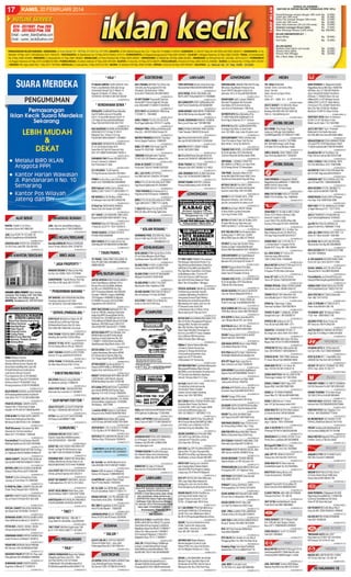 17

KAMIS, 20 FEBRUARI 2014

ELEKTRONIK

* HAJI *
PT.NAJAH,UMROH TURKI,AQSHO 15Hr,
Pswt.Lsng.Medinah (Sdh ada Group
34Jemaah) Brngkt Tgl.27-Maret-14
Reguler 23-Maret-14.10Hari. Hub:
76744010/ 76745612/ 081325702228
01325022014-5

* KENDARAAN SEWA *

AHLI PASANG ANTENA TV(125rb) Dpt
1Ant,Kbl,Jek,Psng,Agen(CCTV 4jt)
(Parabola 1jt)(Indovision 149rb)
Grnsi 024-70432233/ 081399138205
01326022014-4

CV.INTI TEHNIK PrsewanAC,FanCool
GensetJB/TT/ServicPgglnAC.Pandan
aran 39A:8448172-8448173-8442535
01339022014-3

RODAJAYA (UnitMobilTrbaru)NewAlp
Hard"G"Vellfire,CamryV,FrtnerMtc
Dsl11-13,Inova/NwInovaG Dsl10-13
(12/18jam)PmbyranBsDebit/Master
/Visa.T:024-8415031/024-8317767

CCTV PASTI GAJAHMADA 180A,Smg.
T.70108111 , 70445858
02028012014-2

DIBELI TINGGI TV,LED,LCD,AC,ALAT
RmhTgga,SglKonds.70131411 LsgDtg

01A20B141TT-5

BUS NUGROHO AC/NON AC/EKONOMIS
59/50/38/31/27/13 Seat Th'2013
Melayani Tour Jl.Kawi I/13 smg
Ph(024)8318454-8504071-70286647
01A20B141CH-4

SEWA BUS PARIWISATA AC/NON AC
27,31,35,39,55,65 Seat 2012
Sewa Non AC Dpt AC Ekonomi.Hub:
024-70112889/70445558/6718303-4
02027012014-4

SURABAYA TAXI Phone.(024)8313131
Inova G, Avanza G, Alphard
Bus Pariwisata 31 Seat
01A20B141GM-3

ELF 2013/BUS :15,28 Seat,AC,
TV.Hrg Ekonomis.Hub:024-70570947
01161022014-2

PRIMA Inv,Avz,Xna,Luxio,Pick Up
BsStir Sdr:70329090/081325269090
01336022014-2

NEW Alphard Vellfire,Camry,Mercy
BMW,LC:087712341717,081329391717
01A20B144SL-2

BIS WISATA Isi 30-59,Bisa JrkDkt
& Setengah Hari.Hub:081234563796
01A20B141RZ-2

23 Rent Car INOVA,NEW AVANZA,
Xenia Xi,Bs Stir Sendiri.3512924
01148022014-2

ALAT BERAT
RENTAL Forklift 3-10,15Ton
Excavator,Dozer-08179892255

BINATANG RUMAH
JUAL: Ikan Koi Jenis&Warna Bagus
Lompo Batang No.4 T.081225826323

01A20B141HZ-2

JUAL Exca PC20-70-72,Frklift-15t
BDG2G,Aspalfinisher-0816659059

01331022014-2

** BIRO IKLAN/REKLAME **
BIRO IKLAN/REKLAME

01A20B141HZ-2

DIRENTALKAN DOZER D31 KOMATSU
Th 2012 Hub Joko:081 326 393 633

NeonBox500Rb/M Billboard 250Rb/M
Huruf Timbul 3Rb/Cm.Mrh.70186755

01326022014-2

ALAT KANTOR/SEKOLAH

ELF 13SEAT LUX KARAOKE 2000 LAGU
Nugroho(024)8318454-8504071 Smg.
01A20B141CH-2

PARIKESIT New ELF Microbus'2O13
17Seat,AC,2LCD TV *O24-7O324512
01324022014-2

TRANS SUKSES: ELF/BUS TH.2013
Ph.6921059,33058808
01A20B141CM-2

NEW AVANZA 2013 mobil+Driver Rp.
350rbNg.08122548830/081325863969
01348022014-2

01325022014-2

** BIRO JASA ** JASA
BIRO

* JASA PROPERTY *

* TOUR/TRAVEL *
TS TRAVEL: SMG-PWKT 85rb,SMG-YK
55rb,Ph.6921059,33059888,6709958
08882426259
01A20B141CM-3

MANDIRI DESAIN 3D Warna,Foto Rea
lis,Hny:1Jt+100Rb.T:024-70122846

** BPR/BUTUH UANG
BPR/BUTUH UANG **

01327022014-2

CANDIPAWON 1 BgnBr/Renov RmhTgl/
Kntr/Villa & ME equip.0811272372
01327022014-2

* PENGIRIMAN BARANG *
SRT MOVERS JASA PINDAHAN,PACKING
Trucking Indonesia & Int'I.024761 8570/9107 3351/081390247559

* SERVIS (PANGGILAN) *
SERV KILAT Mrh&Grnsi 24jam AC,AC
Kulkas,M.Cuci,JetPump,P.Air,Disp
W.Heater,Buat Sumur Bor D/L.Kota
024-3584788-70991292 Jl.Dr.Cipto
01345022014-4

PURI TEHNIK 7625918 (MRH,GRSI)AC
KlksDisp,M.CuciPAir,TV,DVD,PBola
01325022014-2

SERVICE TV SGL MERK LsgJadi24Jam
AC,AC,Kulkas,MCuci,JPump.7626373
01325022014-2

01A20B141CH-10

BAJA RINGAN ANJASA Jual BATANGAN
&PemasanganBerkwalitas.HrgPabrik
Hub:(024) 70177774/ 081226567899
01325022014-3

PRAKTIS SPECIAL CANOPI,F.GATE,
Pagar,K.Alm,T.Putar.Hub:Jl.Gajah
RayaNo.7A Ph.024-6710938(DpnBRI)

SONY,TOSHIBA SHARP,LG,POLYTRON.
Service TV Lsg Jadi(O24)7O1OOO75
01A20B141AL-2

CITRA TEHNIK 7616629(Murah&Cpt)
AC-Klks-Disp-M.Cuci-P.Air-TV-Fax
01A20B141AL-2

* SIM/STNK/MUTASI *
MELAYANI Mutasi(2-4mg),Mbl/Mtr
dr Jakarta ke Jateng.T.74095019
01A20B141AL-2

URUS PERP STNK, SIM,KIR,MUTASI
Kdmundu Ry Lama No.3,T.70546872
01A20B141CK-2

* SIUP/NPWP/TDP/TDR *
URUS CPT:CV,PT,UD,SIUP,TDP,NPWP
API,Kop.T.70599183/ 081325333770

01325022014-3

STAR ALMN FOLDING GATE,CANOPY,
Tenda Krey,RollingDoor,Rak Siku,
Mt.Haryono 664 Ph3511181-3586666
01A20B141CH-3

"MJS"Wiremesh ,Floordeck,Pgr BRC
Glswool,AL.Foil.Kwt.loket/duri
Mesh S/S T.70126053 / 7602546
01336022014-3

PermataSteel PromoCanopy Besi/SS
MrhRapiCpt&Grnsi125-235:70878008
01A20B141PT-2

ADITCON JAYA PAGAR BETON.TrmPsg+
JL.PlgMurah70970738/085745956278

01A20B141CK-2

PUTRA Urus UD,CV,PT,SIUP,TDP,IMB
HO,Paspor.Call:08986771000
01327022014-2

01171022014-2

BINTANG JAYA KACA,KUSEN ALMUNIUM
Etalase,FGate,RDoor,ACP.70463389
01329022014-2

"SURYA" K.Almn,RolingDoor,F.Gate
Canopy.Jl.Tmn Kelud 14-70946200
01A20B141TT-2

R.DOOR Rp.200rb ,CANOPY,GALVALUM
FGate,TKrey"Hidayah"024-70228750
01326022014-2

SAVITRI CANOPY,FGATE,RTANGGA,SS,
Pgr Jl.Peres74 Ph3541874-3551406

CENDANA KRS WC MOBIL BARU
Dijamin Cepat,Bersih&Memuaskan
Hub:(024)3542653 - 3562498
SEDOT WC JGN TGODA HRG MRH CPT
Penuh Lg Rugi 2X.Hb:Doremon Jaya
Sjk 1980.T:024-6722939/76729596

01A20B141AL-2

PAGAR BRC BONDEK BAJA RINGAN
MT.Haryono 245-3549208/3547882

01326022014-2

SEMARANG DOOR CENTER,BIOFIL,
Angzdoor.Jl.Merak 27,T.3540215
01A20B141AL-2

01A20B141GM-2

SEWA AC GENSET CV.CAKRA
FanCooler.T.024-6710498/70220320
01339022014-2

BELI..LED.TV.PS LAPTOP.DLL.
Hub:085 640 841 258/024-70129442
01332022014-2

DIBELI TV.LCD.AC.KULKAS.ALAT RMH
Tgg.Rosok.SglKondisi.Ph.70540051
01332022014-2

TOKO PARABOLA Jl.Hasanudin G 3
Psg/Servs/YesTV/Indovsn-70889950

KEHILANGAN STNK Honda Revo H-676
OY an Dicky Margono Budi P.Bagi
Yg Menemukan Hub:081325710409
01328022014-3

HILANG STNK H-3422-LA,AN:UYUN
Fatma Rizkia,Hub:08179512285
01311022014-2

HILANG STNK H-4576-EP AN:KAMINI
Wijayanti,Hub:0812 2649 9348
01288022014-2

HILANG BPKB H-4453-Y An.SIGIT
Mardiyanto.Paler Sejahtera I/305
01306022014-2

HILANG ANJING POM COKLAT MULUT
Htm di Kalimas I/14 Hub:3510635
01A20B141PT-2

HLG:STNK H-9466-VG an Bedjo Susanto Jl.Ulin Slt V/194 Smg.
01319022014-2

** KOMPUTER **
KOMPUTER

SEDOT WC MAMPET WASTAFEL,Sal.Got
TnpBongkarGrsi.70119712-70113454

JmnBPKBmbl LsgCair,PlafonTinggi
Hub:PT.Citra Mandiri-70226555

01325022014-2

01336022014-2

SANTOSOJAYA KRS WC&LBH,TANJUNG 8
Ph(024)3548090-3542438-3542439
01A20B141PT-2

* TIKET *

01A20B141GM-2

TIKET PSWT MURAH.Gajahmada 70B
j8-21.T70170333-3585777-3515345
01A20B141TT-2

** BIRO PERJALANAN
BIRO PERJALANAN **

* HAJI *
UMROH ROMADHON Bagai Haji DgNabi
"MegaRozaq"Resmi.Ijin:D/21. 10Hr
Awl 25jt,33HrFul 37jt,10/13Akhir
27jtMrtApr$1700,4xSeBlnInden2015
$1500Siliwangi640Sms081326047718

DIBELI NOTEBOOK/KOMP/MONT/PRINT
UPS,SglKnds,HrgMantap.T:70354958
01A20B141CN-2

DIBELI LAPTOPMU SglKndsSolusiDpt
Dana,TnpJmn70627117/081326582107
01A20B141CN-2

** KOST **

KOST

01326022014-5

01332022014-3

DIKONT.RUANG KANTOR 1Jt/Bulan
Puskud Kalibanteng.Hub:70156198
01331022014-2

** LOWONGAN **
LOWONGAN

01331022014-3

TUKANG CUCI MOBIL LULUSAN SD/SMP
SLTA,Single,Max.25Th SinarBarito
Jl.Sukun Raya No.58 Bnymanik-SMG

TNG PROD. Spesialis Alkes S1/D3
Amte,Wnt,Max25th,Kend+SIM C.Krm
Indofarma,Pamularsih Raya 60 Smg
01A20B141TT-3

BUTUH:3 SALES Pria,SIM C,SMA,
Max27th.Kirim Lamaran Ke:Kawasan
Industri Candi Blok 10A/12A SMG
01297022014-3

DICARI S1/D3 TEKNIK SIPIL, STM
Bangunan Gedung. Lam Via Email:
gunarti_karyautama @ yahoo.co.id

01169022014-3

BTH TNG KRJ P/W Pss:Produksi,Adm
Gudang,Usia 17-48Th,Inc 1,8Jt/Bl
Minat SMS Data Diri:085747794420
01336022014-3

CR:IBU2 Yg Ingin dpt Tambhn Peng
hasilan,Jd Agen Celana&Bj Muslim
Shaha.SMS Nama&Almt 024-70636204
01329022014-3

01294022014-9

PERUSH.ASURANSI UMUM Sgr membthk
Profesional yg handal& Inovatif
u/Jabatan Marketing,Pria/Wnt,S1
menguasai Komptr,Pglm Bidang
Marketing,Komunikatif,Supel,Mnrk
Membangun tim kerja.Lamr krm ke
PT.Asuransi Jasa Tania,Tbk.
Jl.Pandanaran No.2-6 Blok 4 Smg
Plg lambat tgl 25 Pebruari 2014

BUT CREW KAPAL PESIAR EROPA-USA.
Penglmn/Non Proses Cpt Resmi.
G=9-25JT/BL 100% Grs Pnpatn WEB:
www.princeofthesea-jogja.com
SGR. 0274582217 / 087839271115
01A20B144YG-5

RESTORAN LUMPIA Trbsr Smg Bth:35
Wnt,Pnmpln Mnrik,MinSMP.Gji UMK+
Jmn Kshtn.Lam:Jl.Kaliwiru VI/31A
Candisari Smg.Up.Dika(Max 7hri).

JARINGAN KOST EKSLUSIF MANAGED
by D'Paragon 18 Lokasi di 5 Kota
Fasilitas Lkp.RSV:081-22999-2200
www.dparagon.com
02040012014-4

TERIMA KOS2AN Pria,Wnt,Keluarga,
Kmr Mandi Dalam.Hub:Jl.Kedondong
Dalam I No 400A.Telp 024-8318983

DICARI COURIER Syrt:Pria,Min SMA
Sim A/B1,max 45th,tahu wil.Smg.
Lamaran ke:PT.Eka Sari Lorena,
Jl.Dr.Cipto No.126 Smg

01313022014-4
01327022014-3

HOMESTAY Dr.Cipto 214.Bersih
Nyaman AC,TV.Hub:024-8441268
01A20B141TT-2

** LAIN-LAIN **
LAIN-LAIN

CARI:KARYAWATI utk KedaiMakanJl.
Fatmawati,diutmknBisaMasak.Lmrn:
Bamboo PS,Jl.Dr.Cipto187,Kode:YY
01A20B141GM-3

DICARI Pegawai Resto Pria Max
25th,minSMA,Jujur,krj krs Krm CV
Calais Tea,DI Panjaitan 35 Smg
01A20B141TT-3

TUKANG CUCI MOBIL LULUSAN SD/SMP
SLTA,Single,Max.25Th SinarBarito
Jl.Barito No.9 Semarang
01333022014-3

DICARI SEGERA SPG,SALES &DRIVER
Lamr ke Taman Majapahit Slt No.3
01A20B141TT-2

BTH KRYWN/TI (17-45thn) P&W utk
Prshn Frmsi,Sgr Hub:085640342355
01347022014-2

KRJA SAMBILAN DiRumah Lem Benang
70Rb/Box+Bonus.Adam:085799766282
01340022014-2

BTH:SOPIR Bs Matic,Usia Max35Th
Lam: Mugas Barat IV/9, Jam Kerja
01326022014-2

AUSTRALIA Butuh 160 TKI Biaya
Potong Gaji Hub:0878 2299 0384
01334022014-2

DICARI Tukang KACA FILM & AUDIO
Mobil.Hub:024-70444360
01321022014-2

DIBTHKAN OPRTR Mesin Cetak R500K
Jl.Surtikanti Raya No.4 Smg
01334022014-2

BTH PRIA Max25Th Pglm TdkDiutmkn
ShiftGjMnrkBaliCellSwlynAdaBymnk
01340022014-2

BTH CPT Sopir Rajin,Jujur,Sim A,
Siap Lembur,Luar Kota T:3585526
01A20B141AC-2

CARI:ADMIN Pglmn&Ulet,GajiMenark
Segera Hub:081390586996/ 7624571
01326022014-2

DICARI Tkg &Kenek Las Pglm dibid
tralis,pintu dll.Hub: 7608159
01A20B141TT-2

DBTHKN APOTEKER u/Urus Ijin Obat
di Genuk Smg.Hub:0858 6676 0613
01315022014-2

DICARI Tenaga STM Listrik
Lamaran ke Hasanudin G.65 Smg
01A20B141TT-2

CR:KASIR &SPG COUNTER(5)Usia Max
23Th,SMK,Pglmn.Dtg:Pandanaran70A
01A20B141CK-2

DICARI Tkg.Jahit Jok Mobil Pglm
u/di Papua.Hub:08114801588 Ferdy
01A20B141TT-2

DIBTHKAN SEGERA Sales TO.KrmLmrn
Ke TerboyoRaya 9 Blok C No.1 Smg
01A20B141GM-2

DIBUTKN SPG Mebel,MinSMU.Talenta
Mebel Jl.Ganesha Raya 223A Smg
01327022014-2

BTH:TENAGA PEMBANTU MEKANIK, STM
Otomotif,Jujur,Rajin:08112799132

01A20B141TT-4

BTH SGR Spa SPV Pria/Wnt,Min30Th
Pglmn Min 1Th,Spa Therapist,Wnt,
Max30Th.Krm/Dtg Lsg:Oakwood Spa,
HotelDafam,Jl.Imam Bonjol188,SMG
DIBTH SGR Tukang Las Listrik/Argon,Tukang Bubut,Teknisi Elektro
Industri/STM,Pria,Penglmn.Datang
Langsung:LIK 24 No.618 Kaligawe.
01A20B141AL-4

BTH CPT OFFICE BOY Min SMA,max
25th,Jujur,Rajin,Mau bekerja krs
bertgg jwb.Lamr krm ke Era Atlas
Ruko Bangkong A4,Brig.KatamsoSmg

01326022014-2

DIBTHKAN MONTIR MESIN DIESEL,Max
40th.Serius Call:024-3546870 Smg
01A20B141TT-2

DICARI MEKANIK /TEHNISI MESIN
InjectionPglm.Lmr MT Haryono 101
01A20B141TT-2

PRIMAGAMA Bth AdminMinD3,Wnt.Lam
Primagama BPI A 9 Ngaliyan Smg
01326022014-2

DIBTHKAN KARYAWATI,bisa Komptr
Hub: 0888 240 5219
01A20B141TT-2

PENDAFT ClnGuruTK/PAUD,15dftr
PrtmaLgsgKrja.T:6715418,70724079

01A20B141TT-4

DICARI:SALES DIVISI,Pria/Wnt,Jujur,Punya Kend.Sendiri,Gaji,Tunjangan,Trans,Ins,Income 1,5-5Jt
CV Ke : Jl.Gajahmada 180 A Smg
01A20B141CK-4

Cr:1.SALESMAN PRIA,PglmBidConsumerGoods,PyMtrSdr.2.DriverKanvas
SimB1,Pria.Lam:JlMadukoro Blok C
No.39-41(PergudanganMadukoro)Smg
ACCU S.O.S SALE IncoeNS40Z=320rb
NS60=340rb,NS70=450rb(TT)Layanan
Antar24jam(Smg-Ungaran).HariBsr&
MggBuka.AnjasmoroRy43 T:70900911
Sukun Ry 5 Banyumanik T:70409911
Prof Hamka32 Ngaliyan T:76631871
Majapahit Raya 191 A T:70900911
01A20B141GM-7

JUAL:OIL DrGetahTabago UtkMengeluarkan LemakDrBawahKulit Sangat
BaikUtkMenurunkanBeratBadan 1Btl
Rp350.000 T.8312146/ 08164893682
DIJL BonekaUnyilDuplikatGnrasi.2
(BuatanTh85)KryDrsSuyadi/P.Raden
Prasodjo081212251188/Pin263A2A80
01A20B144SL-3

01326022014-4

DICARI: Tng Urus Kebersihan Kost
di Bali, Suami+Istri tanpa anak,
maks 42thn, Income sd 1,3jt/bln
Hub: 081 901 424 849

01A20B144SL-2

DCARI ADMIN WNT,Max30Th,Min SMK/
D3.Lam Ke Jl.Indraprasta 106 Smg
01336022014-2

DICARI SOPIR SIM B1 Max 35th
Lmr lsg Puri Anjasmoro A6/2 Smg
CARI : PRIA LAJANG,STM.LAMARAN
Jl.Bukit Umbul 2A Smg,0811299470

01336022014-4

01A20B141GM-4

** MOBIL DICARI DICARI
MOBIL **

CARI TKW ke MALAYSIA,SINGAPURA,H
Kong & Taiwan.Info:0852 26123299
01332022014-2

BTH: W/P Bg.Produksi SMA/Sdrjt
Hub:085225580807
01319022014-2

01076022014-2

01326022014-2

** MESIN **MESIN

01A20B141TT-2

JAZZ S M/T'2011 Tgn1. PolishedMetal.plat H.Full Audio.Asuransi
Km19rb.MB Tech.Istw.081326416983
01332022014-3

NEWJAZZS08(142 CRV01(99MAESTRO90
(37)JazzVTEC'07AT/NewStream'04AT
113jt)SmuaOristwBsTT081901404809

01A20B141TT-3

DIBELI SEJUTA LEBIH TINGGI-CASH
Dian Permata,Mjpht 95 T.70438181

01326022014-3

GrandCivic'90 Full Ors,Mulus,Tgl
Pake,Tdk Kcw.Serius 081234241466

01A20B14GRA-2

01332022014-2

** MOBIL DIJUALDIJUAL
MOBIL **

CIVIC LX'88(H) PJNG ISTWSKL INTR
Ori,F.Var,MsnHalus.47Jt*7O6OO996

* BMW *

ACCORD'85 FVAR,UTUH,ORS.Bukit Me
lati IX/124E Sdgmulyo08122530614

01324022014-2

01A20B141CK-2

DIAN PERMATA Jl.Majapahit 35&95
MgguBuka,BursaMblDian T.70056700
BMW 318i'97 Silver Antik
BMW 320i A/T'10 Silver,Nopil
01A20B14GRA-4

BMW 318 Th'2003 FACELIFT SILVER
BMW 318 Th'98 Biru Tua :70894645
01A20B141PT-2

HABSKAN UNIT 2013 HONDA JAZZ RS,
Jazz S,Freed PSD. T.085640836296
01332022014-2

NEW ACCORD A/T,VTiL'09/08(B,T1)
Hitam,Ist,Bs Kredit/0817258799
01A20B144SL-2

GENIO'94(AD) HIJAU,ORS U/Penggemar Saja. Hub: 0858 6505 4858
01A20B141CK-2

* DAIHATSU *

NEW CIVIC VTI'O2~MANUAL(H) HITAM
Jl.Tegal Wareng II/151 *7O171O19

GRAN MAX PU'10=55jt & MB'12 89JT
Sirion'12/13 Hitam,Istmewa,105jt
Xenia XI'10 plat H,102jt
Luxio'10&12 Slvr,ACDbl,VRac,98jt
Kurnia,Jl.Pemuda107,024-70208788
01332022014-5

CHARADE WINER '91(1.3):Hijau Tua
Met,H,Kaleng,Ori,AC,CD,PW,PS,CL,
VR,Siap Pakai,Hub:081225797577

01324022014-2

JAZZ S '11/12 M/T H,Putih,KM14rb
TgnI FullVarSptBrBsKrdt.70160222
01A20B141GM-2

Jazz'05 Mrh,FVar,Ors,Btl2Istw.Te
galsariTmr6/161a.70899484 TT/Kdt
01332022014-2

JUAL:ALL NEW HONDA CRV'2007 2.4
Silver AT 195Jt.Hub:081 1280 089

01319022014-3

GRAND MAX 1.3/ 1.5 PU'08,10,11
1.3 Dobel Cabin'11,Espass PU'05
Badak VIII/7 Smg, 081 390 236464
01A20B141CK-3

ALL NEW XENIA DP 15Jt'an.PU
Granmax angs 80rb'an/hari.
T.0813 2565 1638 / 70458846
01A20B141CN-3

MAJU MOTOR MJPAHIT270Smg,6715170
D.Xenia Li Deluxe'10,Silvr,Istw
D.Espass PU'05,Hitam,Istimewa

01325022014-2

BU GENIO '94 SILVER,AB,ORISINIL,
Terawat,Spr Istw.Ng.081326308999
01336022014-2

NEW ACCORD VTi Th'04/03 SILSTONE
Hub:024-70894645
01A20B141PT-2

JL APA ADANYA ACCORD'84/85 FVAR
H,Intr Ori,Tgn1,Htm.024 91111832
01332022014-2

DIJUAL HONDA JAZZ RS 2010 Putih
Terawat,Plat H. Hub:08974933288

01A20B141AL-3

Xenia DP 14JT an,PU DP 8JTan
Terios DP 33Jtan.T:082225001901

01327022014-2

PromoMobilio JazzFreedCRV,Accord
OdiseyDPMin/AngRingn085329024249

01A20B141CN-2

PROMO SPECIAL XENIA,TERIOS,GRAN
Max,Sirion,Luxio: 08586 55555 67

01326022014-2

HONDA CIVIC GENIO'92(H) AC,PS,PW
VR16,SiapPake53,5Jt*O82221357767

01A20B141CN-2

TERIOS TS M/T'2011AkhirSlvr Full
OrsCatSptBrTgnI H 135Jt.70145014

01324022014-2

JAZZ VTEC'08 M/T,TGN.I(H)IstwSkl
Hub: 082 134 219153

01A20B141GM-2

XENIA Dp 14jtan/angs 1,5jtan,
Granmax Dp 8jtan.T:02470879079

01A20B141CK-2

JUAL H.STREAM A/T'2003,PLAT H,
Hitam Hub.089 624 336 743

01A20B141CN-2

TERIOS TX ADV 11,MANUAL,HITAM,
Sangat Istw,Tgn1. 081325005757

01336022014-2

YG NAWAR JAZZ '05 Manual Hitam
112jt Hub : 0858 66322 138

01332022014-2

ESPAS th 96 slyding ors AC Tp
Vrac 36,5jt Hub:0858 4881 7271

01326022014-2

ACCORD VTi'02 Silver H Istw skl
MT Haryono 766 Ph.8452184

01A20B141CN-2

DAIHATSU GRANMAX PU'09 1.3
AC Dingin,Km 35rb.T024-7015 4242

01A20B141TT-2

JAZZ'O4 IDSI M/T MERAH OK DP35JT
Ang2.8Jt,TV.TmWlgt 4*O8812476391

01326022014-2

TAFT ROCKY'92 4Wd Hitam Pjk Baru
Bagus.Hub:70131757/085740009856

01324022014-2

* HYUNDAI *

01339022014-2

TERIOS'08 TX Hitam Manual,Km 60
rban. 08122922877-087834695474

HYUNDAI GETS GL'07Slvr,Istw,Ori
Cat,Tgn1,Mls,75Jt.T:083818069488

01332022014-2

FEROZA SE'94 .TWO TONE,Istimewa
Pr Green Wood Hub:083838478558

01328022014-2

ATOZ GLS'06 MT,1.1,Abu2Mtlk,Istw
(AB)KM Dkt,Pkai Sdri-08122785818

01328022014-2

GRAN MAX PU'12 1.3 H Silver AC
istw. 7019 8118/ 081 5764 8118

01282022014-2

ACCENT '97 MATIC TERAWAT AC TAPE
VR15. Hub: (024) 70 100 777

01A20B141TT-2

ZEBRA BODYTECH '94 FULLVAR ISTW
Peterongan Selatan 107 T:8312059

01A20B141GM-2

* ISUZU *

01A20B141GM-2

XENIA LI FAMILY 06/07 Hijau VVTi
Bagus.89jt. Hub:085726921958

PANTHER TURBO 2,5L MB'O7.GRANDIA
Dsl'O5.PekundenTmr39*O81228OO432

01332022014-2

XENIA LI+ TH 2009 ISTIMEWA
Grand Max PU '08.Hub:08164881806

01324022014-2

GRAND TOURING '07 Ex New Royal
'00 LM/LS'04 bs Krdt.0816654640

01325022014-2

XENIA 1.3 Xi Deluxe'11 silver
istw 107,5jt.Semarang Indah C4/2

01A20B141TT-2

PANTHER NEW HIGRADE 1999 Silver
Istmwa.Hub:70075858/085226270606

01A20B141TT-2

GRAN MAX PU 1.5 2010 Hitam.Nopol
G.Orisinil.Bs Krdt. 081567636461

01A20B141CN-2

PANTHER PU'07 Istw Tegalsari Tmr
6/161a. -081228020653 TT/Krdt

01332022014-2

ALL NEW XENIA DP 14jt'an /
angs 1,5jt/bln. T:024-70334648

01341022014-2

BU.MIYABI'96/97 AC.F.AUDIO TV.VR
PsPwCL.ModifIstw.BsKrdt.70411418

01A20B141CN-2

JUAL D.KLESI'90 Pjk 9'2018 H
P.Resing PS PW Ori.085225340300

01332022014-2

PNTHR TotalAssy96,PjkBrBanBrIntr
Ori,FvarIstw,56jtNg.087731791698

01A20B141TT-2

NEWXENIA R DLX BARU STOCK'12 a/n
Pemb,Disc LuarBiasa.081381569809

01336022014-2

MAJU MOTOR Mjpahit270Smg,6715170
Panther Turbo LV'09,Silvr,IstSkl

01A20B141CK-2

BU:EspasPU'2006 BG.Kir Hidup.
Body Msn 99% Istw 31jt.70226060

01A20B141AL-2

* JAGUAR *

01332022014-2

JUAL CPT TP: XENIA Xi'2010 A/T
Deluxe Istw Skl Hub:024-70161212

JAGUAR S TYPE V8 Th'2000 PLAT.H
KM.30rb Hub:024-70894645

01A20B141PT-2

GRAN MAX PU'11 Hitam istw skl
KukuhMobil,Gajah Ry 45(70240005)

01A20B141PT-2

* JEEP *

01A20B141TT-2

BODYTECH Sliding 95 biru (H)
mulus terawat hub: 70334997

NISSAN NEW Patrol,5 Pintu Sunro
of,Turbo Diesel Tahun'2000.Asal
Serius Murah:081296421705

01A20B141CN-2

Luxio X FVar,AcDbl'10.GranMax PU
08,Ori,Istw,Bs Krdt.085865043455

01A20B144SL-3

* KIA *

01332022014-2

CLASSY PRO'94 ,ABU-ABU,AC DINGIN
Terawat,37Jt Hub: 701 450 45
01336022014-2

TAFT GT'90 4x4(Aktif)Ban31,Audio
Putih 65Jt.Hub:085738829999
01339022014-2

DIAN PERMATA Jl.Majapahit 35 &95
Mgg Buka,BursaMblDian T.70056700
2carnival Disel&Bensin'00 Silver
Visto AT'03 Silver Nol Spet
01A20B14GRA-4

KIA PICANTO'12 Coffe Moca Plat H
Smg.Hp:081.2288.3206/024-7609635

* FORD *

01A20B141TT-2

FORD EVEREST LTB'12 Warna Putih
Km 12Rb,AD-Asli,Tangan I,Nyaris
Baru.0271-7096296/08122650567
01A20B144SL-3

FORD FIESTA S 1.6 A/T'12 SILVER
Hub:024-70894645
01A20B141PT-2

KIA RIO M/T'12 HITAM ISTIMEWA
Hub:024-70206226
01A20B141PT-2

* LAND ROVER *
"MATAHARI AUTO GALLERY"
Brig.Katamso 37/8411357-8413555
RR Evoque'12/13 Pth AT istw

* HINO *

01A20B141TT-3

MAJU MOTOR MJPAHIT270Smg,6715170
HinoRanger6RdFF173MA Bak'94,Istw
HinoDutro6Rd130MDTangki11,IstSkl
01A20B141AL-3

JUAL:MSN Tri rol plat 2 unit,
12,16/19mm Ex Japan.0816666394

01A20B14GRA-10

ODDYSSEY M'04 Hitam H Istimewa
N.CRV 2.4 A/T'06 Silver H Istw
Mobil Lee,Dr.Cipto 110,T.3547889

01A20B14GRA-3

DIBELI MOBIL Hub:024-70219994
081.829.9494 Harga Lebih Tinggi
& Kontan.PU/Truk,Minibus,Sedan

BTH SALES Dlm Kota& LK.Lam.Bw,Jl
Panggung Mas Tmr 20A Tnh-Mas Smg
Hongkng,Singp TaiwnSparPartMobil
SeleksiUser:27/2/14=089678187778

DIAN PERMATA JL.Majapahit 35&95
MgguBuka,Bursa Mbl Dian 70056700
4All New Jazz'12'10&'08 Pth&Htm
3Jazz Vtec&IDSi'05&04 Slvr&Htm
2Stream 1.7'04&02 Silver Ors Cat
AllNewCRV 2.4 AT'08 Nopil OrsCat
AllNewCRV 2.0 AT'07 Hitam Mulus
2 N.Accord VTiL AT&MT'05/04 Htm
New City Vtec'07/06 Slvr NolSpet
NewCivic VTi MT'01 Silver OrsCat

01A20B141TT-3

BELI MOBIL Dng Harga Tinggi dr
Harga yg Tertinggi-Cash,Buktikan
DianMtrGajah26A,70179292,6717468

01A20B141CK-2

01A20B141AC-4

DICARI LLSN SMA/SMK Utk diDidik
Menjadi Terapi Spa,Wnt,Pglmn tdk
Diutamakn.KrmCVKe Yasmin Spa,Jl.
Mintojiwo Dlm No.2 Rt2 Rw4 Smg

01A20B141GM-6

DEUTZ GENSET (10-500 kVA) Heavy
Duty, Hemat Solar.Hubungi:Triana
Bintang 024.6581760 /351.9324-26
Visit us : trianabintang.com

01A20B141TT-2

01346022014-4

DBTHKN SGR Waiter/Waitres,
Barista berpglmn,Cook & Cook
Helper,P/W.Lmrn Lkp+FotoTerbaru
krm ke Mayjend Sutoyo no.7 Smg

TRI ARGA KENCANA
Genset Volvo, Cummins, Man,
Deutz, Yanmar
Sales, Service & Spare Parts
Rental
(024) 671 - 5384, 671 - 2178

01A20B141TT-3

DICARI bbrp Sopir SIM B1 6Roda
& bbrp Admin yg bisa Komputer
Lamr lsg Jl.Kimar I/235

PT.FIRST INDO FINANCE Perusahaan
Pembiayaan Automotive Roda 4 Yg
Sdg Brkmbng Mmbtuhkan:Collection
(ARO)Syrt:Pria,SMA,Usia Max30Th,
Pny Spd Mtor Sndri&Sim C/A,Pglmn
di Multifinance Min 1Th.Krim:PT.
First Indo Finance,Jl.MT.Haryono
Kav.426-429 Ruko Mataram Plasa
Blok E No.3,Smg(Max 1 Minggu).

MESIN

01333022014-3

DIBTHKAN: 1.ADMIN 2.DRAFTER
Min SMEA(1),STM(2).Lmr dtg:21Feb
CV.Q Design,Kranji 13 Sampangan

01336022014-3

01310022014-4

01326022014-4

CV.SUPRA SEWA AC BARU+GENSET,FAN
Cool,JlBeli,BngkrPsang Perbaikan
AC,Genset.T.024-70128678-6724679

01A20B141TT-2

01A20B141AC-5

JAMINKAN BPKB Rd.2/4, PROSES CPT
Aman,R.0,5%.No BI Check.70234456

** ELEKTRONIK **
ELEKTRONIK

JUAL BRANKAS BARU & 2ND.Hub:Unta
Raya 12A T.6704353/08122869762

dcr bnyk u/sport club n resto
1)marketing resto(viar)wanita
2)instruktur fitnes.3)waiter/
waitres.4)cook helper.5)tukang
kebun.hub: 024-76670550

BELI MBl BungaMulai 0,49%LsgCair
Hub:PT.Citra Mandiri - 70226333

01A20B141CK-3

01299022014-3

DCR:KARYAWATI TOKO u/Online.Hub:
Toko Primadona Pasar Yaik Permai
Blok 4A No.1 Smg Tlp.3544313

01A20B141PT-2

01A20B141RZ-5

01A20B141CK-2

ALEX'S TAILOR & TEXTILE IMPORT
Discount Gedee Kain + Jasa Jahit
PeteronganPlaza B.6,T.8413356 Sm

SEWA TRATAK DLL? DCM SIAP
Melayani:024-3587188/08112714632

01A20B141CN-6

01A20B141CK-2

* TAILOR *

01332022014-2

DBTHKN MRKTING PglmBahanBangunan
MenguasaiWilJateng,Rajin,Energik
MinSMA.Lam:hrdmasterin @ gmail.com
/PT.Sumbermas Masterin,Kawasan
Industri Terboyo Blok H1-C Smg.

MURAH GESTUN 1,3% PELUNASAN 1,8%
Kami Bantu.Hub:(024) - 91046888

** BUSANA **
BUSANA

Beli Brg/MbilRosok,BongkrnRmh,AC
Dinamo,dll.70206187-085290531019

01283022014-8

BU,1hr CAIR Jmn BPKB Mbl,LsgCair
R=0,5%CitraMndr,7624777/70541777

01A20B141CK-2

01A20B144YG-2

DBthkn:1 Teknisi Elektro(Monitor
+Printer)2.Teknisi Komp bisa
Jaringan.3.Tenaga Administrasi
4.Accounting diutamakan bisa
pajak.Lam ke PT Dinartech
Jl.Bulustalan I/27 Semarang

01A20B141CK-2

BURSA TIKET MURAH - ONLINE !!!
Smg:3584141-8442468, Ung:6924040

01A20B141CN-2

BAKTERI SEDOT LEMAK TURUN
25 KG. 081332077899

01A20B141TT-9

01A20B141CK-2

SEDOT WC&LIMBAH Mobil Baru,Jujur
MurahTdkBau:7608717/081228770338

01329022014-3

BTH:P/W Max22th u/ADM;KASIR;PRAmuniaga.Duta Buku Jl.Jend Sudirman 132 SMG. duta_buku @ yahoo.com

01334022014-2

Spc FilterAirRmhKtrHtl,RS,AtsKrh
Bau,KprDll.081325625611/70425050

BUTUH SGR SALESMAN,PRIA,MAX 27Th
Min SLTA,Non Pengalaman/Pnglman
Sebagai Nilai Tambah,Komunikatif
Mau Bljr Hal Baru,Siap Kerja Dgn
Team,Siap Ditmptkn Dimanapun/Lr
Kt,Krm Lam:HRD PT.Tunas Sahabat
Tani,Jl.Bahari 286 PenarubanWeleri-Kendal,(Max 2Minggu)

01A20B141CH-2

01A20B141AC-2

DIBELI SEMUA BARANG YANG SUDAH
Tidak Terpakai 70659728 Siong Ki

** KEHILANGAN **
KEHILANGAN

01327022014-2

01A20B141CK-2

01324022014-2

SWIMMING POOL GOLDEN HILL Bukit
Duta 2-4 Bkt Sari.Ph.024-7473191
01A20B141TT-2

01A20B141CK-3

Gestun 1,3% & pelunsn Jl.Mayjend
Sutoyo 24 Ungaran.T:08994048736

DIJUAL BORONGAN BONEKA KONDISI
Baru,Lucu2.Siap Jual *O816667892

* KOLAM RENANG *

01A20B141CK-3

BU,1hrCAIR Jmn BPKB Mobil,R=0,5%
Citra M,0298-316101/081901162855

01328022014-2

01339022014-4

DSTRBTR BTH Bbrp Marketing Pria
S1,SIM A,Max35th,GajiMnarik,U.Hr
Kmsi.Dtg:Jl.Selomas 3/111 Tnhmas

01A20B141TT-3

GESTUN 1,3% PELUNASAN 1,4% BUKA
Sampai Malam.Gajahmada -70793999
Tembalang - 50217999

01343022014-2

01325022014-2

SAMA BARANG SAMA MERK-TERMURAH
Beli di Mbl Sampurna,Depok51 SMG

01A20B141CK-4

DICARI:ADM Laki2,Lulusan SMK/D3
Akuntasi Perpajakan,Bs Komputer
Usia Maks.25Th,Domisili Kudus.
Lam Krm:Jl.Pandanaran 119B Smg

BUTUH KRYWN/Ti,Min SLTA,Max 23Th
Pnmpln Mnrik,Lsg Interview,Lam.
WAKI,Dp.Mall,Lt.1,Jl.Pemuda Smg

01152022014-3

1JAM PASTI CAIR,BPKB,GkRibet,Pin
2A19A9A4,70865901/081228888901

KRJ SAMA/OPR KONT:JatiRayaBnymnk
20Jt/Th(3x15)AcN.Box.08156560009

** HIBURAN **
HIBURAN

BTH DANA CPT,5 MNTCAIR,TnpSURVEY
Jam:Sertif &BPKB.KSP.Centra Dana
Ngesrep Tmr V/32 D SmgT.70692095

01A20B141TT-2

01A20B141CK-2

01332022014-2

KREDIT SERBAGUNA BPR WM LBH CPT
Lebih Mudah,Lebih Murah, Agunan
BPKB/Sertifikat.Hub:024-70702788

GESTUN & PELUNASAN KK Murah 2,5%
Merbau Raya 79 Bymanik-70200425

01326022014-2

ACCU MOBIL NS40=295,NS60=335,
NS70=435TTSmgIndahE2/12-70309696

T.70237747 Dibeli TV,LCD,PS2,PSP
NDS,AC,Klks,Alt Rmhtg.SglKondisi

01A20B141AL-3

GESTUN BCA 1,3% V & M 2,2% PLNSN
1,5% Gg Baru 54 Ph70630105 Smg.

DIBTHKN:ADM, MARKETING RESTO,Bag
Minuman,Tkg.Masak Chinesse Food,
Sopir SIM B1,Berpglmn.Hub:Jl.Gajahmada 144 C-D Smg 087832263300

01332022014-2

00504022014-4

RAJA GADAI Mobil,Motor,BB,Laptop
LCDTV,Emas.081548734292/70313994

TRM CARTERAN Dlm&LrKota.AntrJmpt
BandaraHtel70952334/081904424500

DIBELI TV,LCD,AC,KULKAS,ALAT RMH
Tgga,SglKondsi,T.70867173 LsgDtg

DPTKN KREDIT dg Bunga Mulai 1%
Hanya di BPR RAM,Jm BPKB/Srtfkt
Segera Hub: Asih/Henny-6721721

1 JamCair BPKB Roda2/4 TnpPotAdm
Orasurve.Hub:70630120/0819674507

LOWONGAN

01326022014-2

BUTUH DANA CASH? Titipkan HP/
Laptop,Kendaraan Bermotor+BPKB
Ke Tempat Kami,Dijamin Nilai Hrg
Lbh Tinggi.Gajah Raya.0246720699

01A20B141TT-2

ANUGRAH PAGAR BETON.Trm Psg+Jual
PalingMurah:024-6590084/70960800

70888506 BeliSglKondisi TiapHari
TV AC LED LCD Monitor Laptop CPU

01A20B141AL-5

01325022014-2

01A20B141CH-2

SEMARANG DOOR CENTER GARASI Otomatis Premium,Jl.Merak27,3540215

01332022014-2

BUTUH DANA CPT? Syrt:Mudah,Jmn
BPKB/Srtfkt.Hub:BPR Artha Mukti
Santosa,Jl.Jend.Sudirman No.167
T.7608811,7603323(Herning/Mita)
Tab&Deposito Bng Mnrik diJmn LPS

01324022014-3

LALA SEDOT WC SERVIS BAGUS MURAH
Dlm&LuarKotaTiapHari.024-3552411

01A20B141AL-2

PUTIH KWI =20X20 / 30X30 / 40X40
Cahaya,Supriyadi 69H Ph6715529.

01326022014-2

DIBELI TV TAPE DVD Ampli Spk PS
Kulkas Ph.70231395 - 70436977

01A20B141AL-7

01336022014-3

RODAMAS KRS LIMBAH WC Mobil Baru
TdkBau,MsnOtmts,Dlm&LrKota,H.Lbr
Bk(O24)85O5943/7O721444/74O36663

01A20B141CK-2

SEMARANG DOOR CENTER SAUBER UPVC
Doors&Windows,Merak 27,3540215

KRDT MULTIGUNA BgMulai0,25%.Plafond sd 10M.Bs u/Apapun Kbutuhan
Anda.Hub:BPR GunungRizki,KtrPst:
6705442,Puri:7614965,Bymnk:7475755,KdMndu:6706642,Gjhmd:3515088
Ngaliyan:7623338,Ungrn:76913131,
Genuk:6581697.Kartasr0271-738566

01A20B14WWS-3

01A20B141CH-2

SPECIAL CANOPY BALKON,PAGAR,Murah,Cepat.Hub:76740494-70103473

01326022014-2

MATRIX PARABOLA DIGITAL:Psg Baru
Servis:Segala Parabola -70080024

01A20B141CN-2

* SUMUR/WC *

01326022014-2

UMAR:CANOPY ,PAGAR,TRALIS,Murah
Cpt.Hp:082148678075/085641120207

PANASAT PRBL HDBonusFilmBluray3D
Dws,DLL -08122515653 Seroja II/3

01A20B141AL-9

01339022014-3

** BAHAN BANGUNAN **
BAHAN BANGUNAN

ONNA Window Fashion
TiraiJendela(RolerBlind,Vertical
Wooden Blinds,Roman Shades dll)
Kassa Nyamuk(Magnetic,Lipat dll)
Pintu&Partisi(Exona,FodingDoor,
Lipat Doors,Shower Screen)
Puri Anjasmoro DD.I/5 Ph7608065
Ruko Mataram Plaza B/2 Ph3560058
Patimura No.6-F Ph3544857 Smg
Kimangunsarkoro 812B Ph76588098.

UNTUK APAPUN KEBUTUHAN ANDA!!!
Kami Siap Mlayani,JsMulai1,25%/
Bln dg Pros Cpt,SyrtMdh,JkWaktu
sd 5th,Jmn Srtfkt/BPKB.Hub Sgr:
KSP Primadana:Wahidin-8441882/83
Srondol-7498181,Ungarn-6926060/
7070,Ngalian-7600066/16,Mjpahit6724888,Purworejo-(0275)323987
Yogyakarta-(0274)555123.

01332022014-2

LAIN-LAIN

JUAL SGR HINO Tronton 2005 Bekas
Nabrak,Hrg180Jt.Hub:081227231027
01327022014-2

* MAZDA *
MAZDA 323 LANTIS'96 POL H BIRU
VR'16 Istw Skl Hub: 701 991 92
01A20B141CN-2

KE HALAMAN 18

 