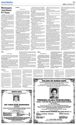 RABU, 26 FEBRUARI 2014

Bhatoegana
Akui Bantu
PT Timas
JAKARTA - Ketua Komisi VII DPR,
Sutan Bhatoegana mengakui ikut membantu PT Timas agar segera mendapatkan kontrak proyek pengadaan konstruksi anjungan
pengeboran minyak di SKK Migas. Namun, ia membantah memiliki saham di
perusahaan tersebut.
“Saya nggak punya saham apa-apa di situ.
Insya Allah, tidak (menerima imbalan).
Saya ini bersahabat semua,” katanya saat
bersaksi untuk Rudi Rubiandini di Pengadilan Tipikor, kemarin.
Dia mengklaim membantu PT Timas
karena berteman dengan komisarisnya,
Herman Afifi.
Dilobi
Politikus Demokrat itu diketahui juga
dilobi Direktur PT Rajawali Swiber Cakrawala Deni Karmaina yang membawa PT
Saipem. “Memang PT Timas itu teman, itu
(PT Saipem yang dibawa Denny) juga
teman,” ujarnya.
Bhatoegana lalu menemui Rudi terkait
pesanan dua kontraktor tersebut. Namun,
PT Timas lebih dulu mengklaim menang
tender dari Chevron dan mendapat letter of
intent meski belum mendapat izin dari
SKK Migas.
Dia menampik tudingan yang menyebutkan dia lebih memilih membantu PT
Timas karena dijanjikan mendapat sesuatu
dari perusahaan tersebut.
Namun sebelum persidangan, Rudi
menegaskan, tidak pernah memenangkan
perusahaan Bhatoegana dalam tender di
SKK Migas.
Menurutnya, hingga saat ini belum ada
pemenang dan proses tender yang diikuti PT
Timas belum berjalan. (viva-71)

Komisi....
(Sambungan hlm 1)
Setelah itu, lanjut Didi, Waryono memanggil bawahannya, Ego Syahrial, supaya
membantunya. Didi lalu diminta menghubungi pegawai SKK Migas, Hardiono, untuk
menanyakan soal uang.
Beberapa saat kemudian, Hardiono datang
ke ESDM membawa uang. Waryono kemudian
meminta Didi dan rekannya, Asep, menghitung
uang tersebut. “Jumlahnya sekitar 140 ribu
dolar AS,” kata Didi.
Dia menjelaskan, Waryono membagikan
uang tersebut menurut jabatan. Ada tiga pihak
yang kecipratan ’’upeti’’ itu. Ketua dan Wakil
Ketua Komisi VII masing-masing mendapat
7.500 dolar AS. Sementara, 43 anggota Komisi
VII diberikan masing-masing 2.500 dolar AS.
Kemudian Sekretariat Komisi VII mendapat
masing-masing 2.500 dolar AS. Sisanya
diberikan untuk ’’uang saku’’ perjalanan dinas
ke luar negeri beberapa anggota Komisi VII.
“Uang itu, habis untuk Komisi VII. Kami
masukan ke amplop. Amplop untuk pimpinan
ditulis ’P’, untuk anggota ditulis ’A’di pojok, ’S’
untuk sekretariat,” sambung Didi.
Tanda Terima
Didi kemudian diminta Waryono mengantar
ke Komisi VII DPR. Tetapi, Didi takut. Dia lantas mengontak Irianto Muchyi, staf khusus
Ketua Komisi VII DPR, Sutan Bhatoegana.
“Kami membuat tanda terima. Kebetulan dia
(Irianto) mau tanda tangan. Hal itu sudah kami
serahkan kepada penyidik,” ujarnya.
Selain itu, kata dia, ada penyerahan upeti
tahap dua, yakni pada 12 Juli 2013. Pemberian
kedua itu terkait dengan kebutuhan rapat. “Saya
dipanggil Pak Sekjen. Dia tanya, ’Ini mau rapat
DPR, sudah ada dari SKK?’ Saya bilang
belum,” lanjut Didi.
Tidak lama kemudian, Hermawan, utusan
Rudi dari SKK datang ke Kantor Sekjen
ESDM. Hermawan mengantar uang 50 ribu
dolar AS untuk Sekjen ESDM untuk diserahkan
ke DPR.”Saya bilang dalam hati, ’Kok cuma 50
ribu dolar AS? Nanti marah’,” tandas Didi.

KPK....
(Sambungan hlm 1)
Dia dijerat dengan Pasal 12 huruf a atau b atau Pasal 11
UU Nomor 31 Tahun 1999 sebagaimana telah diubah
menjadi UU Nomor 20 Tahun 2001 tentang Pemberantasan Tindak Pidana Korupsi.
Pertarungan Politik
Terpisah, mantan kepala Biro Keuangan dan Rumah
Tangga Kemenpora sekaligus Pejabat Pembuat
Komitmen dalam proyek Hambalang Deddy Kusdinar
merasakan persidangannya di Pengadilan Tindak Pidana
Korupsi, Jakarta, sebagai arena pertarungan politik.
Terdakwa kasus dugaan korupsi pembangunan
P3SON Hambalang itu menganggap ada saksi yang
dihadirkan jaksa itu kental dengan unsur politis ketimbang
pembuktian fakta hukum.
“Dari 70 saksi, hanya 20 yang saya kenal terkait kasus

Thailand....
(Sambungan hlm 1)
pendemo turun ke jalan untuk
mendesak pengunduran diri
Perdana Menteri Yingluck Shinawatra dan mengakhiri dominasi politik keluarga miliarder
tersebut.
Seorang bocah perempuan
berusia lima tahun, kemarin,
tewas setelah sejumlah pria
bersenjata secara membabi-buta
menumpahkan peluru ke arah
pendemo oposisi di Thailand
sepanjang akhir pekan lalu.
Bocah itu merupakan anak kedua yang tewas dalam serangan
tersebut.
Sebelumnya Minggu lalu

Menurut Didi, uang itu sudah siap diberikan
ke Komisi VII. Amplopnya pun sudah disiapkan. Tetapi, Waryono memintanya menyimpan
uang itu. “Akhirnya saya simpan di laci meja
saya,” ujar Didi.
Putar Sadapan
Sementara itu, Ketua Komisi VII DPR,
Sutan Bhatoegana membantah pernah meminta
tunjangan hari raya (THR) kepada Rudi saat
buka puasa bersama di Hotel Crown, Jakarta
pada Juli 2013.
Politikus Demokrat itu juga membantah
telah memerintahkan stafnya di DPR, Irianto,
untuk mengambil uang THR dari SKK Migas
maupun dari Kementerian ESDM.
Jaksa penuntut umum (JPU) pada KPK lalu
memutar rekaman hasil sadapan antara
Bhatoegana dan Rudi.
Bhatoegana: Halo assalammulaikum
Rudi: Walaikumsalam
Bhatoegana: Pak profesor jadi ke luar
negeri, jadi kan keluar negeri? Nggak jadi kan?
Rudi: Nggak, nggak jadi saya.
Bhatoegana: Janganlah, kita-kita Ramadan
ini, yang menghadapi Ramadan ini yang punya
oil dan gas ramai, bisa pening kita ini.
Rudi: Hahahaha. Beres-beres.
Bhatoegana: Tapi yang penting nanti habis
Ramadan kita refund lagi main golf, kalau bisa
nanti diatur lagi Pak Herman nanti ya.
Rudi: Beres
Bhatoegana: Saya sudah dengar di manamana, itu Pak Rudi lagi keranjingan golf, wah
bisa dimainkan ni barang
Rudi: Hahahahaha
Bhatoegana: Apalagi kalau ilmunya pakai
tangan satu Pak Rudi tuh mantap, kita kagetkaget loh itu. Tanya itu orang-orangnya Pak
Rudi, eh itu kok Pak Rudi itu masuk terus itu.
Gila juga ilmunya.
Sutan: Pak Rudi seperti yang tadi malam
biar clear, Pak Herman jam berapa bisa ketemu
Bapak, kan tadi sama saya, cuma tadi nggak
usahlah kita sudah sepakat nggak ke sana, biar
Pak Herman lah.
Rudi: Hari ini kan agak full ini, saya bisanya,
tapi saya SMS ke Pak Herman deh saya cek dulu
jadwalnya.

Hambalang,” kata Deddy saat membacakan nota pembelaan (pledoi) dalam sidang di Pengadilan Tindak Pidana
Korupsi, Jakarta, kemarin.
Dia mencontohkan saat Bendahara Umum Partai
Demokrasi Indonesia Perjuangan, Olly Dondokambey
dan mantan ketua umum Partai Demokrat, Anas
Urbaningrum bersaksi dalam sidangnya.
Dia mengatakan, Olly dan Anas tidak mengenalnya
dan baru tahu dalam persidangan ini. “Akan tetapi
besoknya muncul dalam pemberitaan Anas menerima Rp
2,2 miliar dari Deddy Kusdinar. Hal itu sungguh menambah penderitaan saya,” ujar Deddy.
Dikatakannya, saat mantan bendahara umum Partai
Demokrat, Muhammad Nazaruddin, bersaksi sempat
mengutarakan keheranannya.
Sebab, lanjut dia, Nazaruddin menganggap ada
pihak-pihak lain yang lebih tepat dan berhak duduk di
kursi pesakitan pengadilan ini ketimbang dirinya.
(J13, D3-71)

seorang bocah laki-laki berusia
empat tahun dan kakak perempuannya yang berumur enam
tahun juga menjadi korban
ledakan granat di lokasi demo di
Bangkok. Selain dua bocah tersebut, terdapat satu korban tewas
lainnya.
Departemen Investigasi
Khusus Tarit Pengdith, kemarin,
memperingatkan bahwa siruasi
di Thailand bisa berubah menjadi perang sipil. Dalam pidato
yang disiarkan televisi, kepala
badan setara FBI tersebut mendesak agar kedua pihak menahan diri dan bersabar menghadapi perbedaan politik.
Hal serupa juga diserukan petinggi militer lainnya. Panglima
Militer Jenderal Prayut Chan-O-

Cha melalui pesan singkat kepada AFP menyatakan, ’’Tentu
saja perang sipil bisa terjadi jika
kedua pihak tidak menghormati
hukum.’’
“Militer akan melakukan apa
pun demi rakyat dan negara ini,
bukan demi pihak tertentu,’’
imbuhnya.
Menurut Prayut, para pemimpin protest dan pemerintah
bertanggung jawab atas kerugian yang terjadi. Sehari sebelumnya dalam pidato yang disiarkan televisi petinggi militer
itu memperingatkan bahwa
Thailand berisiko ’’bangkrut’’
jika kedua pihak tidak menarik
diri dari tepi jurang.
Hasut Militer
Para pendukung pemerintah

Bhatoegana: Tapi kalau bisa sih as soon as
possible supaya barang ini tidak jadi basi dan
nggak bagus.
Rudi: Kalau nanti malam
Bhatoegana: Itu lebih bagus. Saya sudah
jelaskan ke Pak Herman nanti akan sampaikan
ke Bapak.
Rudi: Tapi sesudah buka, saya dapat buka di
tempat lain.
Bhatoegana: Oke kalau gitu nanti Pak
Herman SMS Bapak, habis Isya ya?
Rudi: Ya lewat sekitar jam 8-an
Bhatoegana: Jam 8-an ya. Iyalah biar clear,
ini kan menyangkut produksi Bapak nanti.
Lebih cepat lebih bagus, sip ya
Rudi: Makasih
Bhatoegana: Makasih banyak Pak Rudi ya,
salam, Assalammualaikum
Rudi: Walaikumsalam.
Usai pemutaran rekaman sadapan itu,
Bhatoegana mengakui suara dalam rekaman itu
adalah suaranya bersama Rudi. Namun, dia
memastikan tidak ada pembicaraan terkait permintaan THR.
Bantahan juga disampaikan Waryono Karno
terkait ihwal uang yang disiapkan untuk pimpinan dan anggota Komisi VII DPR.
Karena terus berkelit, Waryono mendapatkan peringatan dari Majelis Hakim pada
Pengadilan Tindak Pidana Korupsi Jakarta.
Menurut Majelis, kesaksian Waryono berbelitbelit dan seperti menutupi hal tertentu. “Jangan
sampai Anda sudah tersandung kasus, juga kena
di pemberian keterangan palsu. Kalau di PN tuntutannya 7 tahun, kalau di Undang-Undang
Tindak Pidana Korupsi hukumannya lebih tinggi,
9 tahun. Saya punya hak itu untuk memerintahkan
Anda ditahan, jadi berikan saja keterangan benar,”
kata Hakim Ketua Amin Ismanto.
Jaksa Riyono juga merasa jawaban Waryono
bertentangan dengan keterangan Didi. Dia lantas tetap mencecar Waryono dengan materi pertanyaan yang sama.
“Sekali lagi mohon izin yang mulia, saya
ingin mengatakan sesuatu yang benar, tidak pernah,” jawab Waryono kembali membantah.
Ketua Majelis Hakim Amin Ismanto lantas
meminta kepada jaksa supaya kembali meng-

Dulu....
(Sambungan hlm 1)
“Memang agak aneh, tapi kami tahu
dia seperti apa dan kalau Anda tahu dia
seperti apa, dia tidak akan menganggap
kawan selama pertandingan,” kata
Mourinho.
“Sebelum laga, kami akan berbaikbaik dan memberinya kehormatan
besar sebagai legenda klub. (Tapi) selama laga kami punya pekerjaan untuk
diselesaikan.’’
Kejayaan Mourinho di Chelsea
banyak disokong oleh kehebatan
Drogba di lapangan.
“Dia punya ciri khas, dan ciri khasnya
adalah haus kemenangan,” tambah
pelatih asal Portugal itu.

menuding pendemo oposis berupaya untuk menghasut militer
agar merebut kekuasaan. Thailand telah mengalami 18 kali
kudeta atau percobaan kudeta
sejak 1932.
Negara itu terjerumus dalam
perpecahan sejak kudeta berdarah yang dilakukan militer tahun

hadirkan Didi untuk dikonfrontasi. Dia mengatakan hal itu harus dilakukan agar ketahuan
siapa yang berbohong.
Kirim Uang
Kesaksian Didi itu dikuatkan dengan keterangan Rudi. Dia menegaskan dirinya mengirimkan uang ke Kementerian ESDM untuk
diberikan kepada Waryono.
“Yang jelas saya hanya membawakan uang
itu dari Gerhard (Gerhard Rumeser, tenaga ahli
SKK Migas-Red). Uang itu, kemudian dikirim
ke Waryono, yang tadi melalui Lidya (Tri
Kusuma Lidya, sekretaris Rudi), kemudian
Hermawan dan seterusnya sampailah ke Pak
Didi (Karo Keuangan ESDM),” ungkap Rudi.
Dia juga menjelaskan dirinya pernah dimintai THR saat bertemu dengan Wakil Ketua
Komisi VII DPR Zainuddin Amali serta wakil
kepala SKK Migas Yohanes Widjonarko.
“Ketika Pak Sutan menyindir itu di Crown, diinterpretasikan saya sebagai permintaan untuk
THR,” imbuhnya.
Karena itu, Rudi memberikan 200 ribu dolar
AS melalui Tri Yulianto pada 26 Juli 2013.
Terpisah, anggota Komisi VII DPR,
Aspihani membantah pernah menerima uang
THR dari Rudi Rubiandini. “Saya tidak pernah
menerima uang yang disebutkan sebagai THR
untuk anggota DPR Komisi VII,” ujarnya di
Jakarta, kemarin.
Menurut dia, Komisi VII DPR yang berjumlah 52 orang itu bersifat dinamis, sehingga bisa
saja anggota komisi pindah ke komisi lain
sesuai instruksi fraksi.
Politikus dari Fraksi Partai Demokrat menegaskan, dirinya menyerahkan dugaan yang
membawa-bawa nama anggota DPR itu kepada
aparat penegak hukum dan mengharapkan
kasus itu segera diselesaikan sehingga tidak ada
pihak yang dirugikan atas isu tersebut.
Hal senada dikatakan anggota Komisi VII
dari Fraksi Golkar Satya W Yudha. Dia bahkan
mengaku baru belum mendengar perihal
adanya pembagian uang THR dari Rudi.
Pengakuan serupa disampaikan anggota
Komisi VII dari Fraksi PKB, Nur Yasin. “Saya
tidak pernah menerima THR itu,” tegasnya.
(D3, J22,H28,dtc, viva-71)

Penyerang Pantai Gading itu menyarangkan banyak gol di liga domestik
dan final Liga Champions.
Sumbangsih tersebut membuat
sejumlah poster bergambar wajahnya
yang menghiasi Stamford Bridge sampai sekarang belum dicopot, meski dia
sudah tak lagi merumput di sana.
Drogba bergabung ke Chelsea tahun
2004, tepat pada musim pertama
Mourinho, dan tetap di sana hingga
Mourinho dipecat tahun 2007.
Berkat gol-golnya saat menghadapi
Bayer Leverkusen, Valencia, Napoli, dan
kemudian Barcelona di semifinal, membuat Chelsea maju ke final Liga Champions 2012.
Drogba menyarangkan gol di ujung
laga yang membuat Bayern Munich
berbagi angka 1-1 di final.

2006 yang melengserkan kakak
Yingluck, Thaksin Shinawatra.
Kini kekhawatiran bahwa
Kaus Merah bakal kembali turun ke jalanan Bangkok untuk
membela Yingluck semakin
meningkat. Apalagi para pendukung Yingluck telah mengancam akan mengerahkan mi-

Drogba memastikan kemenangan
timnya setelah penalti yang dia lakukan
menusuk gawang Bayern tepat di
Allianz Arena.
Galatasaray mendatangkan Didier
Drogba dari tim Liga China, Shanghai
Shenhua. Dia dikontrak selama 18
bulan sejak Januari 2013.
Drogba adalah pemain kedua ‘’berbau’’ Mourinho yang dikontrak Galatasaray setelah Wesley Sneijder, yang
bergabung dari Inter Milan.
Mantan striker Marseille ini meninggalkan Chelsea pertengahan tahun lalu
setelah delapan tahun berada di Liga
Inggris dan membantu mengantar
Chelsea merebut trofi Liga Champions.
Pemain 35 tahun itu dilaporkan akan
kembali ke klub London tersebut sebagai pelatih striker. (rtr,F3-43)

lisi bersenjata untuk menghadapi oposisi.
“Kita harus siap datang ke
Bangkok dalam waktu 24 jam
untuk satu tujuan, untuk melindungi demokrasi,” kata pemimpin senior Kaus Merah Nattawut
Saikuar, kemarin.
Suara tembakan masih terde-

ngar di dekat kamp pendemo di
Bangkok, kemarin pagi. Dua
orang menderita luka ringan akibat tembakan tersebut. Seorang
juru bicara pendemo menyatakan, sejumlah pria bersenjata
menyerang kamp itu. Namun
pernyataan itu tidak bisa diverifikasi. (afp-mn-66)

 