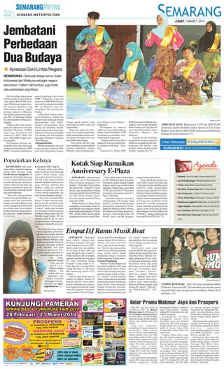 JUMAT, 7 MARET 2014

Jembatani
Perbedaan
Dua Budaya
● Apresiasi Seni Lintas Negara
SEMARANG - Berbeda tetapi sama, itulah
Indonesia dan Malaysia sebagai negara
serumpun. Dalam hal budaya, juga tidak
ada perbedaan signifikan.
Hal itu terlihat dalam acara
Apresiasi Seni Lintas Budaya
yang digelar IKIP PGRI Semarang di Balairung kampus tersebut, kemarin. Kegiatan yang
dilaksanakan dalam rangka
melepas mahasiswa Malaysia
usai praktik pengalaman lapangan (PPL) di Semarang sebulan
ini, menampilkan berbagai pertunjukan.
Bahkan tidak hanya penampilan para mahasiswa Universiti
Teknikal Malaysia (UTM),
tetapi juga diramaikan oleh
mahasiswa IKIP PGRI dan
siswa SMA/SMK tempat mereka mengabdi.
Pertunjukan pertama menampilkan karawitan dan musik
campursari dari mahasiswa IKIP
PGRI. Kemudian pertunjukan

musik angklung oleh siswa
SMK 7 Semarang. Lagi-lagi
mahasiswa IKIP PGRI khususnya mereka yang akan berangkat
PPL ke Malaysia juga menampilkan Tari Jaranan dan
Payung.
Tidak kalah dengan mahasiswa Indonesia, mahasiswa
Malaysia pun unjuk gigi dengan
menampilkan Tari Zapin.
Dengan menggunakan baju
kurung dan selendang, mereka
menari menyesuaikan irama lagu.
Selain itu mereka juga menarikan
Tari Pahang dan menyanyikan
lagu rakyat ”Kinabalu” serta lagu
”Satu Malaysia”.
Tak Jauh Berbeda
Melihat pertunjukan seni dua
negara tersebut memang tidak
jauh beda. Begitupun dengan

Populerkan Kebaya
KEINDAHAN baju tradisional kebaya memberi inspirasi
sendiri bagi desainer muda
Novelia Irawan Soegiharto. Di
tengah tren desain baju islami saat
ini, Veli sapaan akrabnya, lebih
memilih merancang baju kebaya
modern. Berawal dari hobi dan
bakatnya mendesain baju, dia
memberanikan membuka butik
baju online tahun lalu.
‘’Jika mau mengeksplorasi
kebaya, banyak keindahan rancangan yang bisa ditawarkan
kepada masyarakat. Kebaya yang
masih dianggap baju formal untuk
ke sebuah acara, bisa menjadi
busana sehari-hari dengan rancangan yang pas,’’ tandas mahasiswi
Jurusan

Komunikasi FISIP Undip itu.
Di butik online yang diberi
nama Vevade itu, Veli merancang
sendiri semua kebaya yang
ditawarkan kepada konsumen.
Veli tak segan-segan membuat
pola dan menjahit sendiri pesanan
yang diterima. Dibantu dua
adiknya, yakni Eva Callista
Irawan Soegiharto dan Dea
Carissa Irawan Soegiharto, dia
terus mengembangkan usahanya.
‘’Aku ingin memopulerkan
kebaya hingga internasional.
Karena itu, aku membuat online
agar bisa diakses ke semua penjuru dunia,’’ tandas putri pertama
dari pasangan Irawan Laksana
Soegiharto dengan Sinta Arini ini.
Pemilik tinggi badan 160 cm
dengan berat 45 kg itu terus
mengembangkan kemampuannya dengan memperbanyak referensi.
Dia kerap browsing internet
untuk mengetahui perkembangan trens fesyen dunia, terutama
rancangan dari deainer asal
Inggris Hayden Williams yang
memang menjadi idolanya.
Dengan rancangan modern
milik Hayden, Veli juga
mendesain gaun pesta. Perpaduan modern-tradisional ini
menjadi inspirasi bagi Veli.
‘’Aku
yakin,
dipadukan dengan
rancangan
modern,
kebaya semakin
populer dan
makin diterima
masyarakat,’’ ujar
wanita kelahiran
Semarang, 8 November 1992, itu. (Krisnaji Satriawan-75)
SM/Krisnaji Satriawan

iringan musik melayu yang
menunjukkan bahwa tidak ada
yang berbeda.
Salah satu mahasiswa Malaysia, Nur Aisyah mengatakan,
untuk menampilkan pentas tersebut dirinya bersama kawan lain
harus latihan tiga minggu.
‘’Seni musik dan tari yang
kami tampilkan ini menceritakan
tentang kehidupan bangsa
Malaysia, mulai kampung hala-

man hingga sosial budaya,’’
ungkapnya.
Pertunjukan ini, menurut
mahasiswa jurusan Kemahiran
Hidup Fakulti Pendidikan UTM
merupakan persembahan sebelum pulang ke negara asal.
‘’Sangat sedih karena harus
pulang. Di sini saya senang karena orangnya baik-baik,’’ tuturnya.
Sementara itu, Rektor IKIP

PGRI Semarang Dr Muhdi mengatakan, selain unjuk kebolehan
dalam bidang seni, kegiatan ini
juga forum komunikasi antara
mahasiswa Malaysia dan
Indonesia.
‘’Setelah mereka mendapat
pengalaman dengan tinggal di
Indonesia, kegiatan ini juga menjembatani dua budaya yang
berbeda antara kedua negara
tersebut,’’ katanya. (K3-75)

SM/Anggun Puspita

APRESIASI SENI: Mahasiswa UTM dan IKIP PGRI
Semarang unjuk kebolehan dalam Apresiasi Seni Lintas
Budaya yang digelar IKIP PGRI Semarang di Balairung
kampus tersebut, kemarin.(75)

Kotak Siap Ramaikan
Anniversary E-Plaza
SEMARANG - Memperingati
anniversary ke-8, Entertainment
Plaza Semarang menggelar event
bertema ‘’The Golden Years E-Plaza
8th Anniversary’’, Sabtu (8/3). Acara
spesial yang menghadirkan bintang
tamu grup band Kotak dan DJ Winky
ini akan dibuka dengan dinner
bersama seluruh kerabat E-Plaza
pada pukul 19.00.
Public Relation E-Plaza, Sonia
mengatakan, acara makan malam ini
akan dihadiri tamu undangan khusus
seperti pejabat pemerintahan, TNI dan
Polri, vendor-vendor rekanan, media,
pelanggan serta member setia E-Plaza.

‘’Acara makan malam ini akan dipandu MC Mitak dan Iqbal. Juga akan
diramaikan dengan lenggak-lenggok
delapan model yang membawakan
rancangan Angela Chung. Tepat pukul
21.00, para pemilik E-Plaza akan
memimpin seremonial acara di EResto,’’ kata Sonia.
Sementara puncak acara akan
dilangsungkan di E-Lounge mulai
pukul 21.30 dan dibuka dengan
penampilan homeband D’Vendr
Band dari Surabaya, EPDJ All stars,
EP Dancers serta ditutup dengan performance band papan, Kotak, DJ
Winky Junko, dan MC Rongkie

sebagai bintang tamu utama.
‘’Grup band Kotak dengan personel Tantri (vokal), Chua (bass), dan
Cella (gitar) ini kami hadirkan secara
eksklusif untuk memeriahkan
suasana ulang tahun ke-8 E-Plaza.
Ketiganya akan menghibur pengunjung dengan deretan tembang-tembang hit mereka yang sangat familiar
di telinga para penikmat musik
Indonesia. Setelah penampilan
Kotak, adrenalin pengunjung akan
dipacu untuk bergoyang di lantai
dansa dengan beat-beat atraktif dari
DJ Winky,’’ katanya. Informasi dan
reservasi 024-8452293. (J12-75)

❒ Wonderia: ”Koes Plus Night” Ekspresi Band(19.00)
❒ Java Pub, Bandungan: PMA Band Jakarta (22.00)
❒ X-Point: Allstars Band, Guava Dancers (22.00)
❒ Blue Moon, Singosari Raya 10: LovC Band (22.00)
❒ Club 123, Novotel: Live Band, DJ Phiovie (22.00)
❒ X-Pool, Jl Kelud Raya: Andromeda, 7 Souls, DJ (22.00)
❒ Rendezvous, Jagalan 40: Malibu Band, DJ Andi (22.00)
❒ Vegas, Plampitan: Oeta Javakustik, Alexis, DJ Iwan (22.00)
❒ Live, Tanah Mas: B&B Player Solo Organ (21.00)
❒ New Side Pocket, Peterongan: Rainbow Band (22.00)
(D18)

Empat DJ Ramu Musik Beat
SEMARANG - Mengajak
para clubbers supaya mau
berdansa menjadi tantangan
utama bagi para disk jockey (DJ).
Sebab untuk bisa mewujudkan
itu, seorang DJ harus tahu apa
yang diinginkan para clubbers.
Meski demikian, hal itu tidaklah
menjadi masalah besar bagi para
DJ yang tergabung dalam
Fantastic 4 yang tampil di XPoint Karaoke n Lounge Ruko
Telaga Mas Raya A1-A6 Tanah
Mas Semarang, Kamis (6/3)
dinihari.
Para DJ yang terdiri atas DJ
Andrey, DJ Ellenvy Noniex, DJ
Dendee, dan DJ Victor sukses
memicu adrenalin para pengunjung dengan permainan musik
turntable bergenre breakbeat
yang memikat. Secara bergan-

tian, keempat DJ ini membangun
suasana meriah lewat kepiawaiannya me-remix beat-beat
house yang rancak dan mengentak. Simak saja penampilan
mereka saat itu. Para pengunjung
yang semula hanya duduk
menikmati suasana, terpantik
untuk bergoyang di lantai dansa.
Goyang Pengunjung
Suasana semakin hangat saat
tiga penari cantik dan seksi yang
tergabung dalam Queen Dancer
turut tampil menggoyang pengunjung dengan gerak tari eksotis. Sambil meliuk-liukkan
tubuh, mereka memicu adrenalin
pengunjung untuk menikmati
irama musik yang mengentak
dengan bergoyang bersama.
Melihat antusias para pengunjung yang asyik bergoyang, para

DJ semaki terpacu untuk
meningkatkan ritme permainan
musik hingga suasana terasa
lebih bergairah.
Sebelumnya, acara yang
dipandu oleh MC Jun juga dimeriahkan dengan penampilan dari
Papillona Band. Melalui tembang-tembang top 40-nya, mereka mengajak pengunjung untuk
menikmati setiap lagu yang
dibawakan secara apik. Mulai
dari lagu ‘’Lumpuhkan Ingatanku’’ (Geisha), ‘’Always’’
(Bon Jovi), hingga ‘’I Wanna
Dance’’. Bahkan untuk membanguan suasana lebih enjoy,
mereka juga membawakan
beberapa tembang dangdut yang
sedang hit, seperti ‘’Oplosan’’
dan ‘’Bukak Sitik Joss’’. (J1275)

SM/Leonardo Agung Budi P

TAMPIL BERSAMA : Para DJ yang tergabung dalam
Fantastic 4 bersama MC Jun membangun suasana pesta
menjadi lebih enjoy dengan genre breakbeat, Kamis (6/3)
dini hari. (75)

 