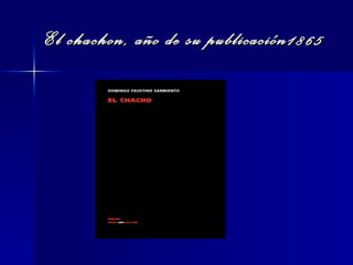 El chachon, año de su publicación1865 