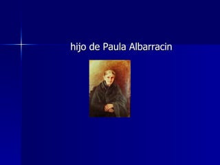 hijo de Paula Albarracin 