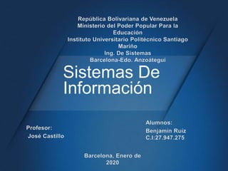 Sistemas De
Información
 