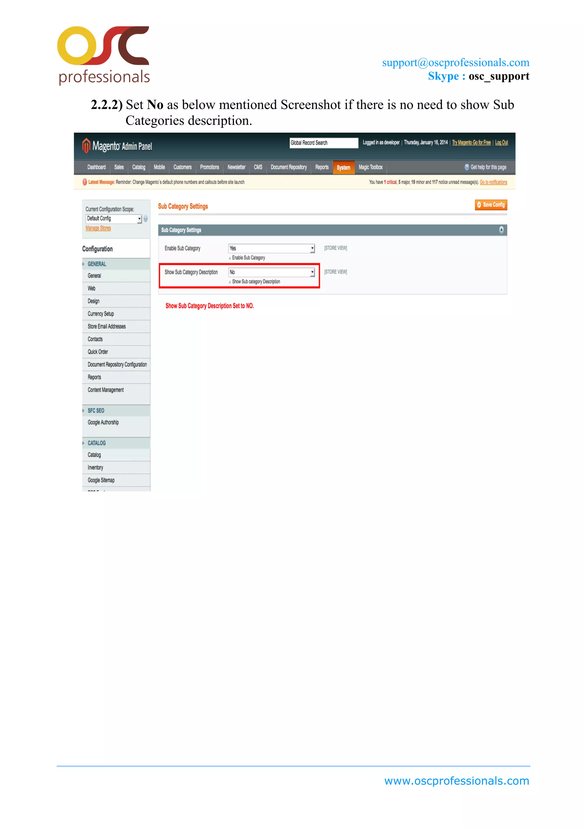 support@oscprofessionals.com
Skype : osc_support
2.2.2) Set No as below mentioned Screenshot if there is no need to show Sub
Categories description.
www.oscprofessionals.com
 