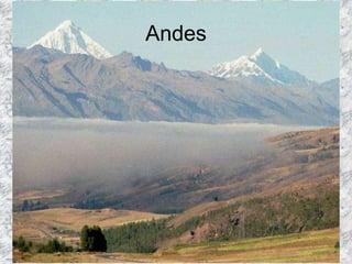 Andes
 