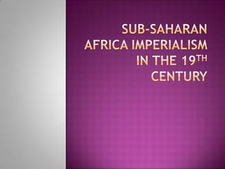 Sub-Saharan Africa imperialism in the 19th century 
