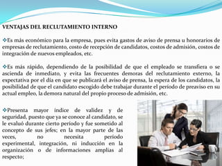 Establecer políticas, procedimientos y programas en materia de administración de recursos humanos.Precisar que requisitos deben reunir el personal, entre otros: