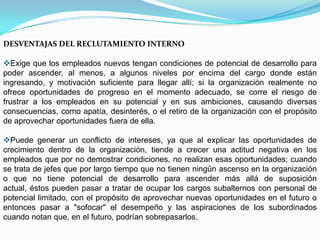 Información intra-institucional: En términos de inventario de recursos humanos, incluyendo habilidades, reclutamiento, selección, contratación, inducción, desarrollo, sueldos y salarios, relaciones laborales y motivos de salida del personal.