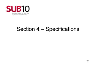 Section 4 – Specifications




                             22
 