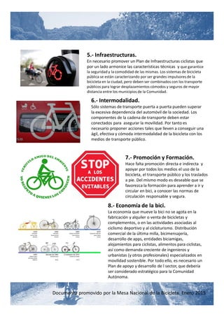 Documento promovido por la Mesa Nacional de la Bicicleta. Enero 2015
5.- Infraestructuras.
En necesario promover un Plan d...