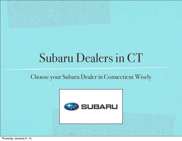 Subaru Dealers In Ct >> Subaru Dealers In Ct Connecticut Top 3 Dealers Subaru Dealers In Ct >> Subaru Dealers In Ct Connecticut Top 3 Dealers