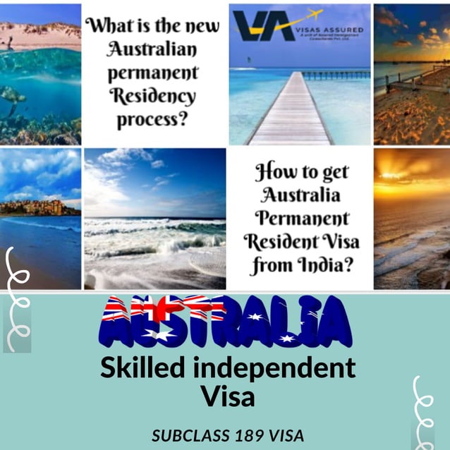 Australian Skilled Independent Visa Subclass 189 Entitlements Australia Skilled Independent Visa subclass 189 | PPT