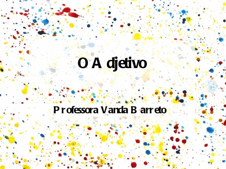O Adjetivo Professora Vanda Barreto 