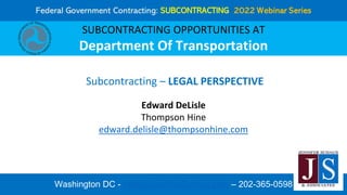 DOT Contracting Organizations (10 Total)
➢ Office of the Secretary of Transportation (OST)
➢ Federal Aviation Administrati...