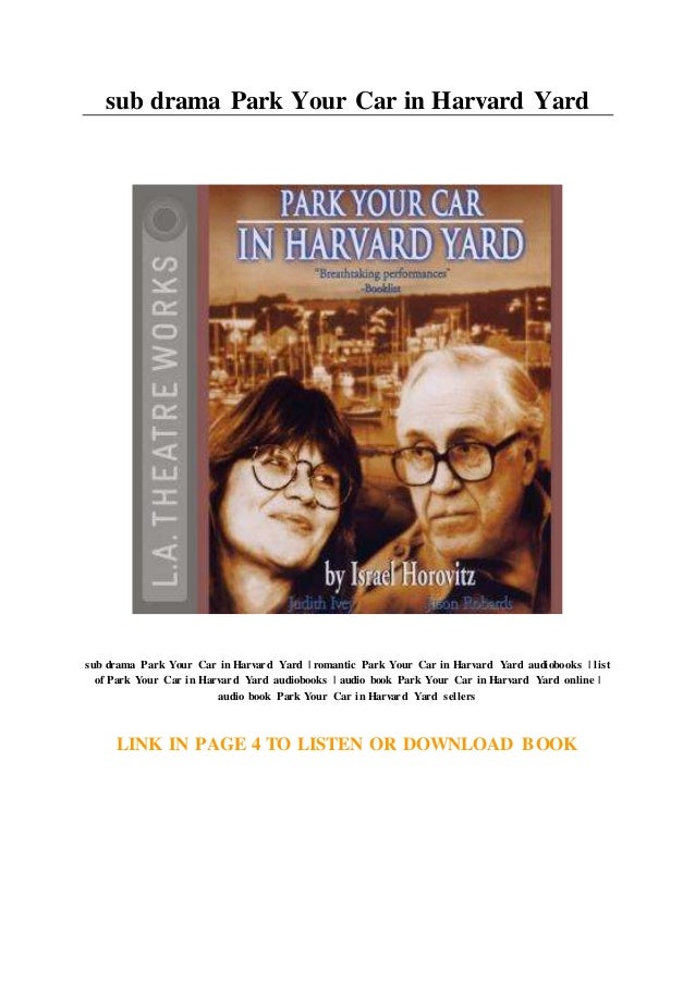 Park The Car In Harvard Yard Full slidesharefile