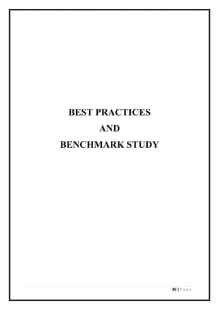 36 | P a g e
BEST PRACTICES
AND
BENCHMARK STUDY
 