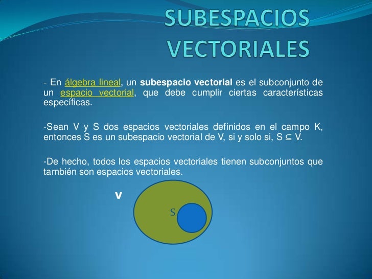 Subespacios vectoriales Subespacios vectoriales