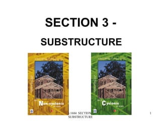 SECTION 3 -   SUBSTRUCTURE AS 1684  SECTION 3 - SUBSTRUCTURE 