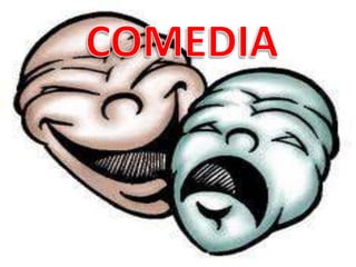 COMEDIA