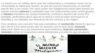 Subgeneros musicales, mensajes e ideas