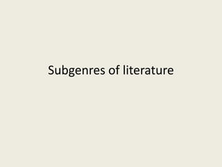 Subgenres of literature 