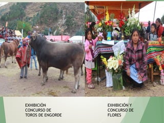 EXHIBICIÓN
CONCURSO DE
TOROS DE ENGORDE
EXHIBICIÓN Y
CONCURSO DE
FLORES
 