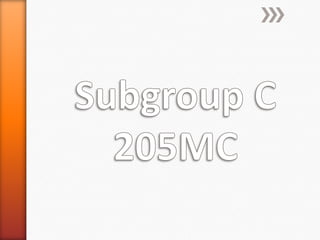    Subgroup C       205MC 
