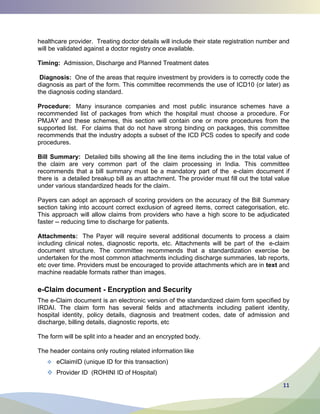 11
Timing:
Diagnosis:
Procedure:
Bill Summary:
Attachments:
text
e-Claim document - Encryption and Security
 