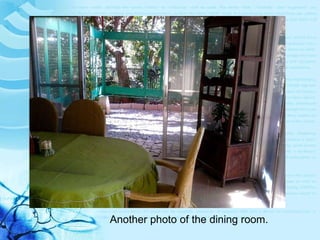 Another photo of the dining room. 