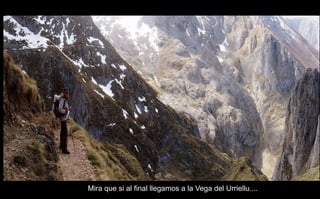 Mira que si al final llegamos a la Vega del Urriellu.... 