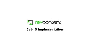 Revcontent Sub ID implementation
